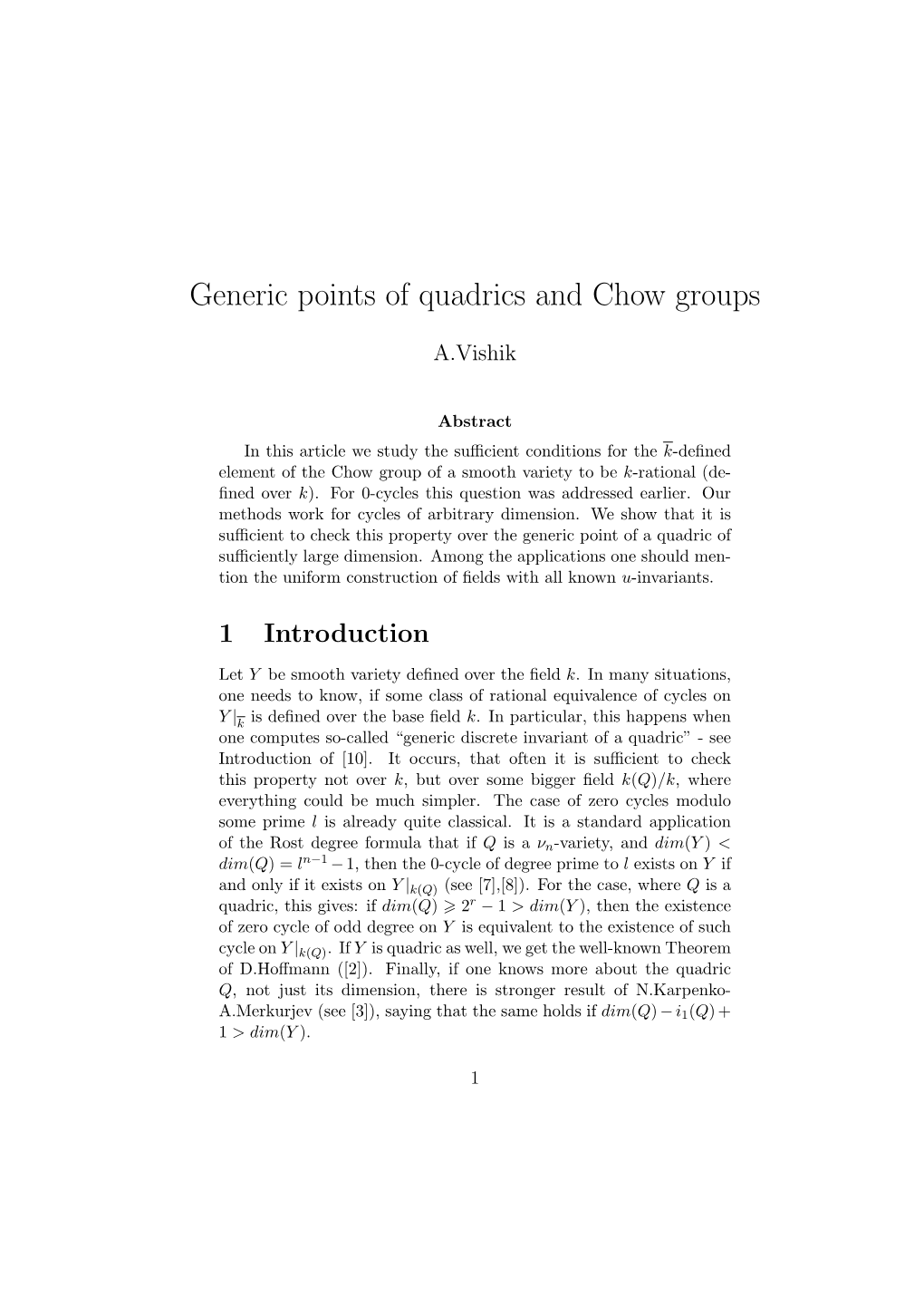 Generic Points of Quadrics and Chow Groups