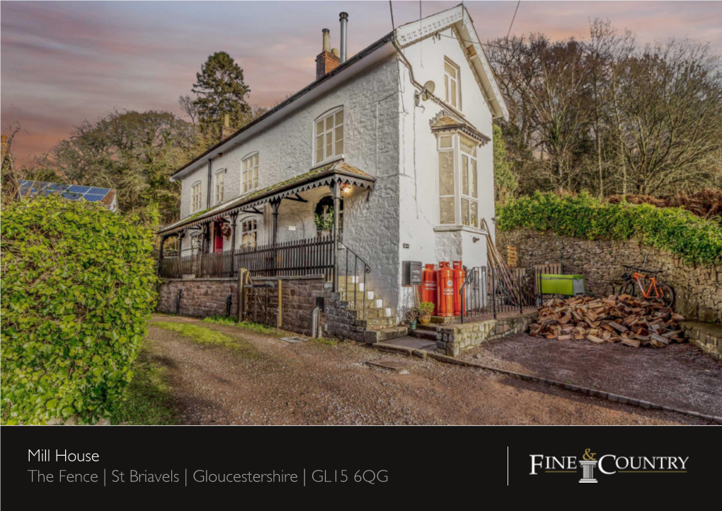 Mill House the Fence | St Briavels | Gloucestershire | GL15 6QG