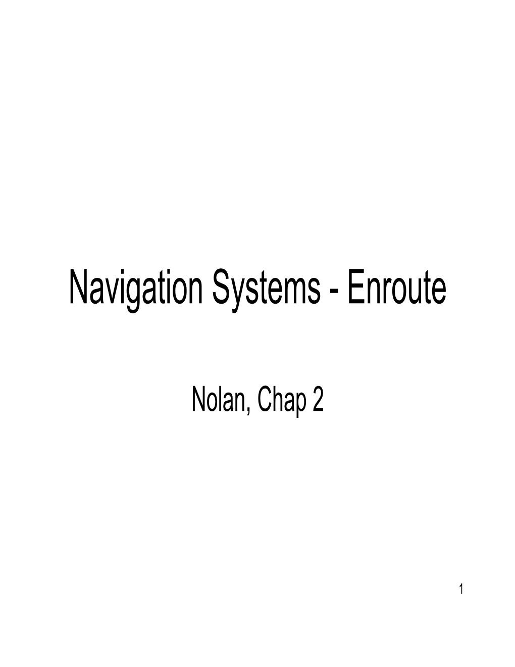 Navigation Systems - Enroute