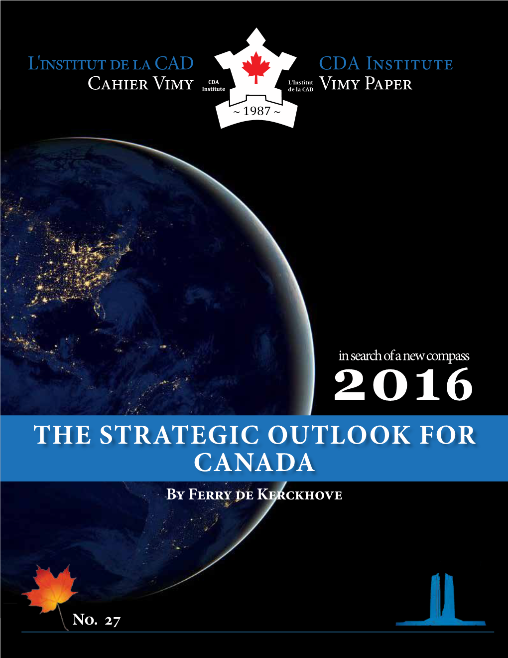 THE STRATEGIC OUTLOOK for CANADA 2016 in Search of a New Compass