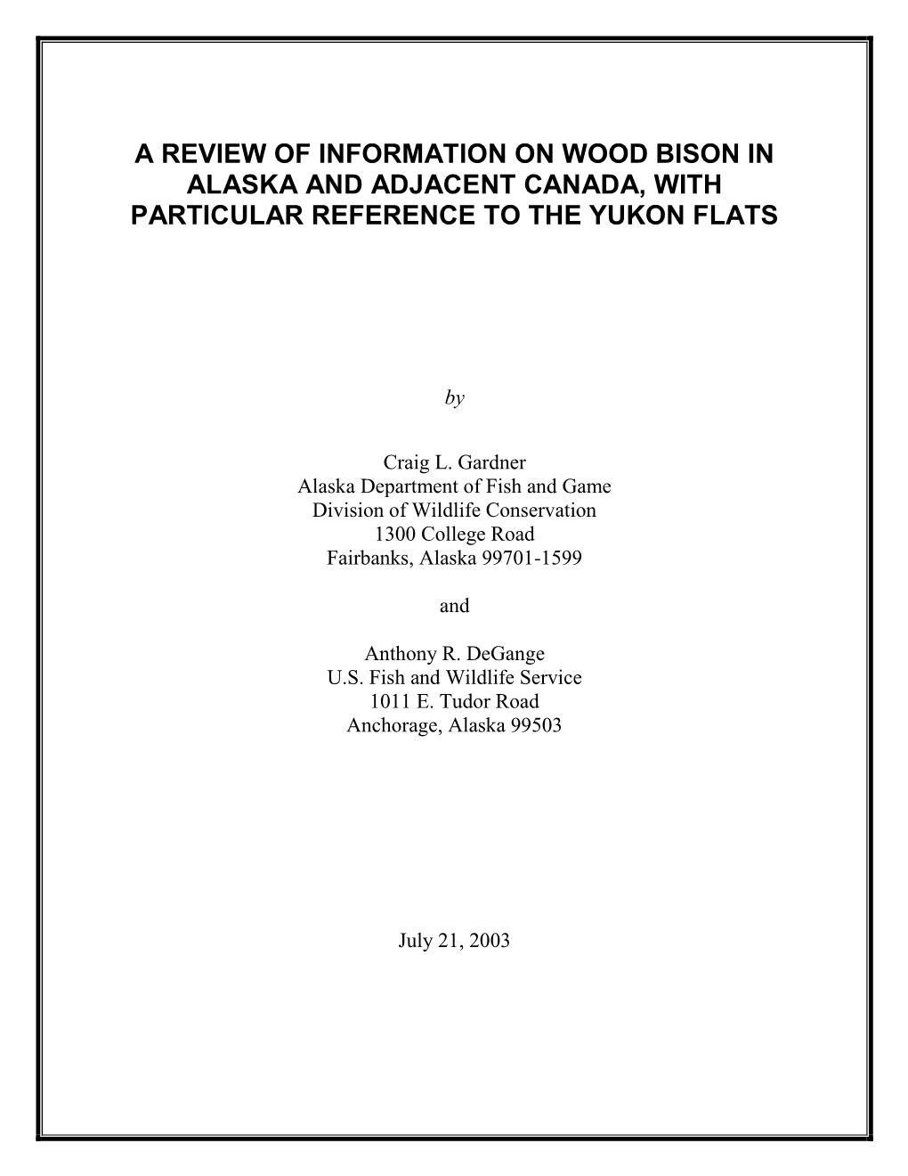 A Review of Information on Wood Bison in Alaska and Adjacent Canada, with Particular Reference to the Yukon Flats