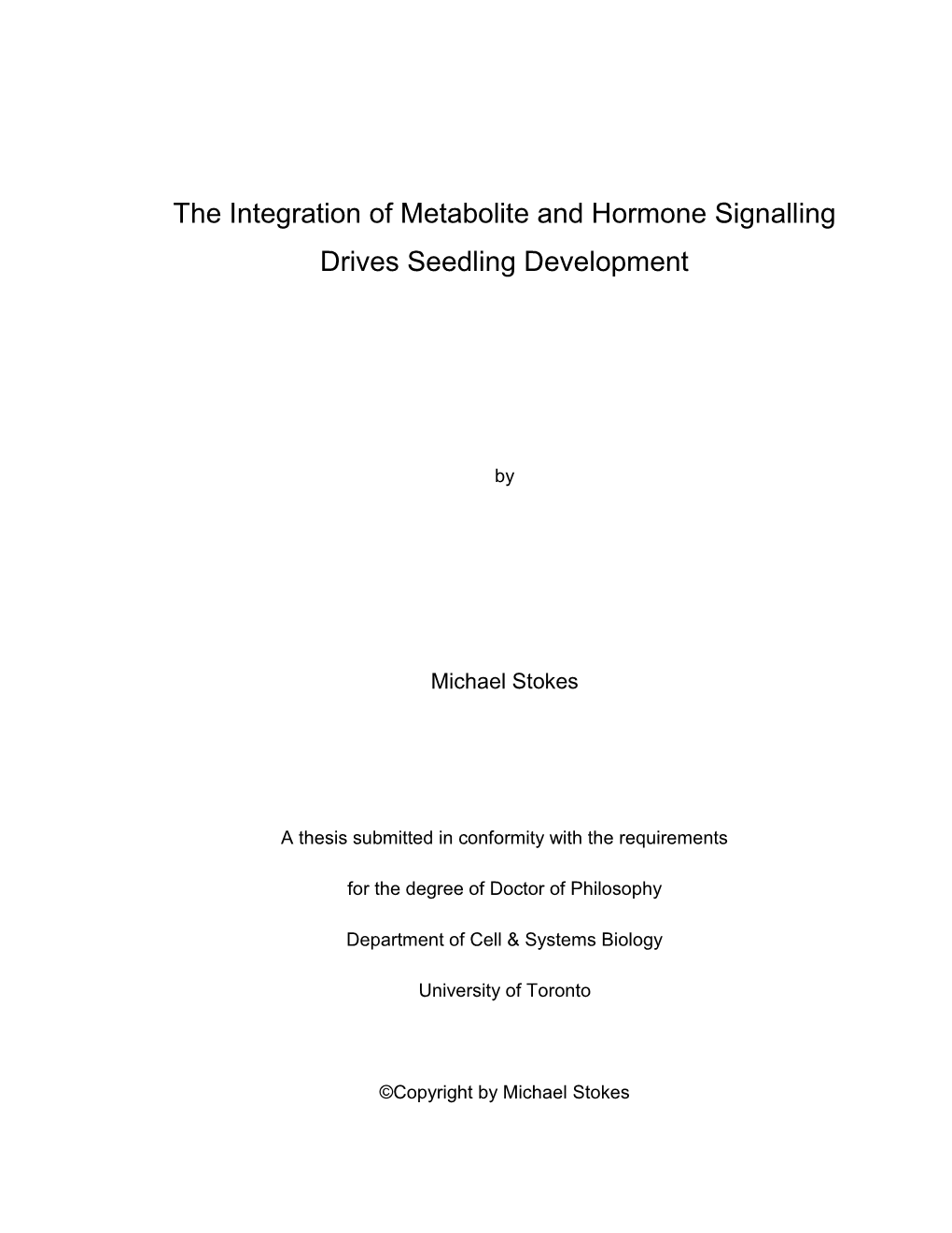 The Integration of Metabolite and Hormone Signalling Drives Seedling Development