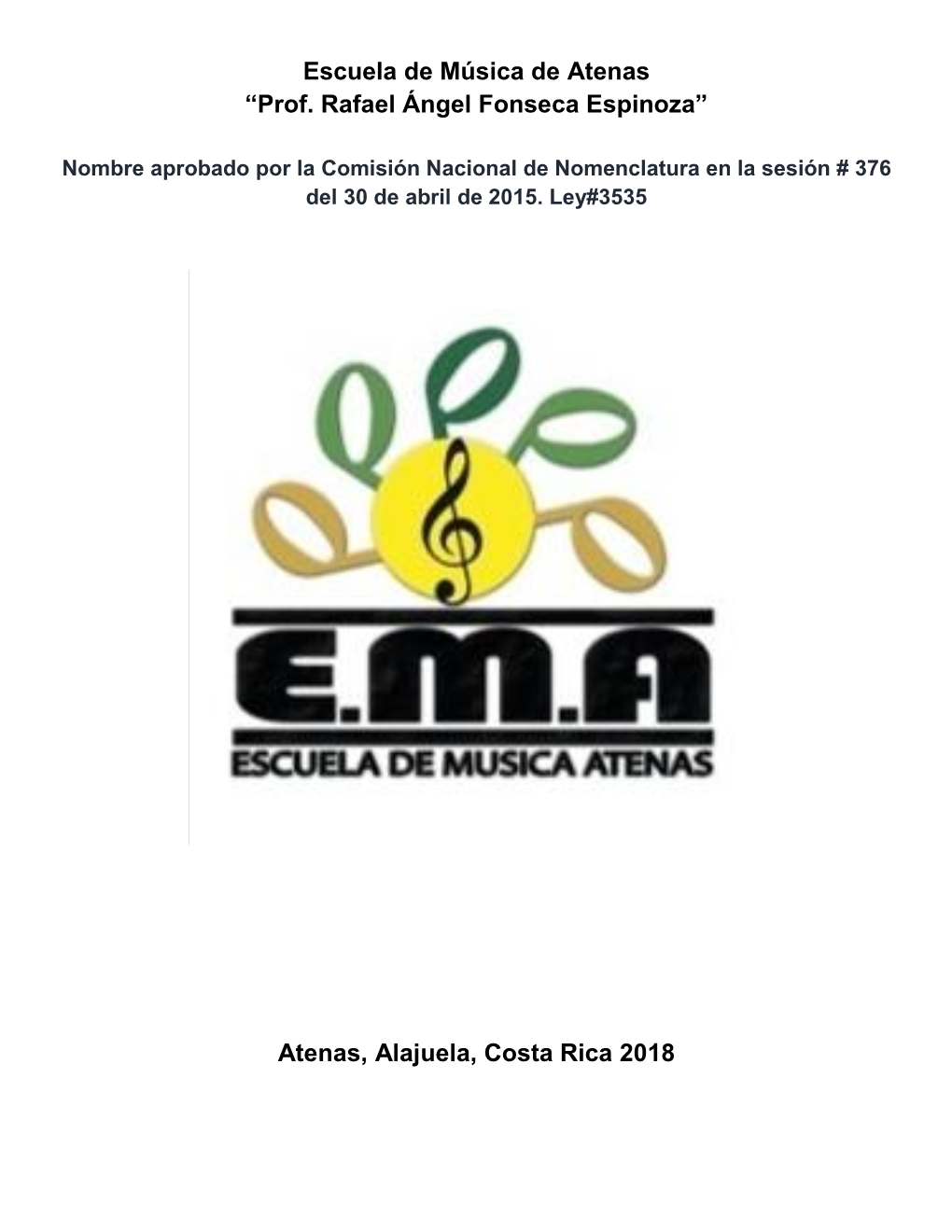 Escuela De Música De Atenas “Prof. Rafael Ángel Fonseca Espinoza”