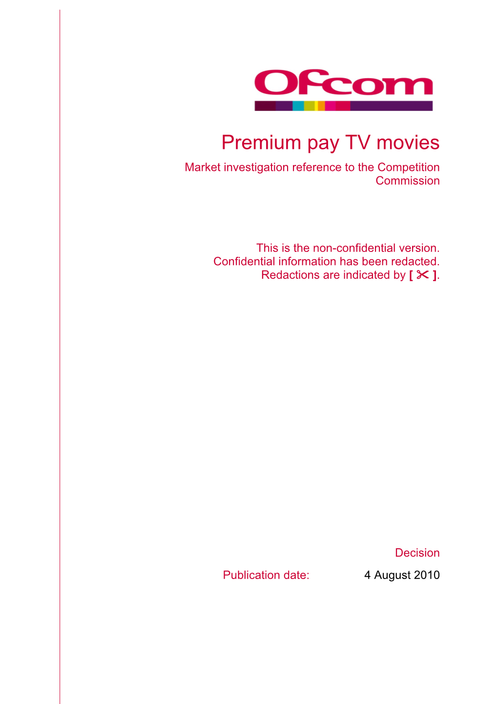 Premium Pay TV Movies Market Investigation Reference to the Competition Commission