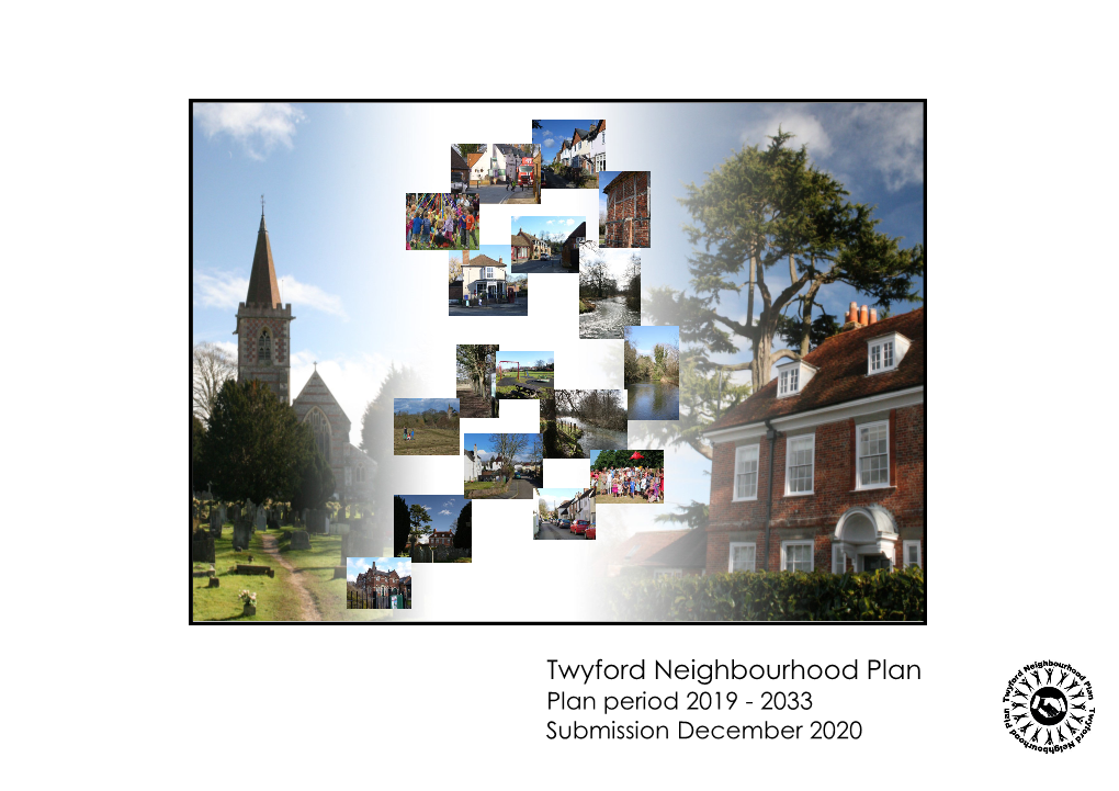 Twyford Neighbourhood Plan Plan Period 2019 - 2033 Submission December 2020