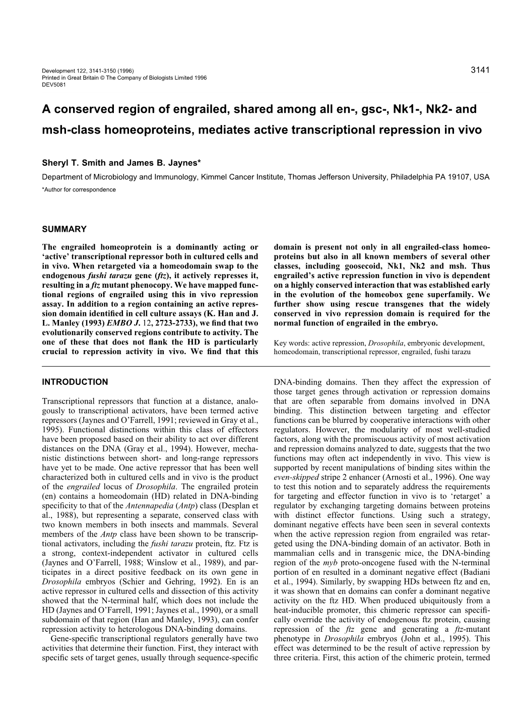 A Conserved Region of Engrailed, Shared Among All En-, Gsc-, Nk1-, Nk2- and Msh-Class Homeoproteins, Mediates Active Transcriptional Repression in Vivo