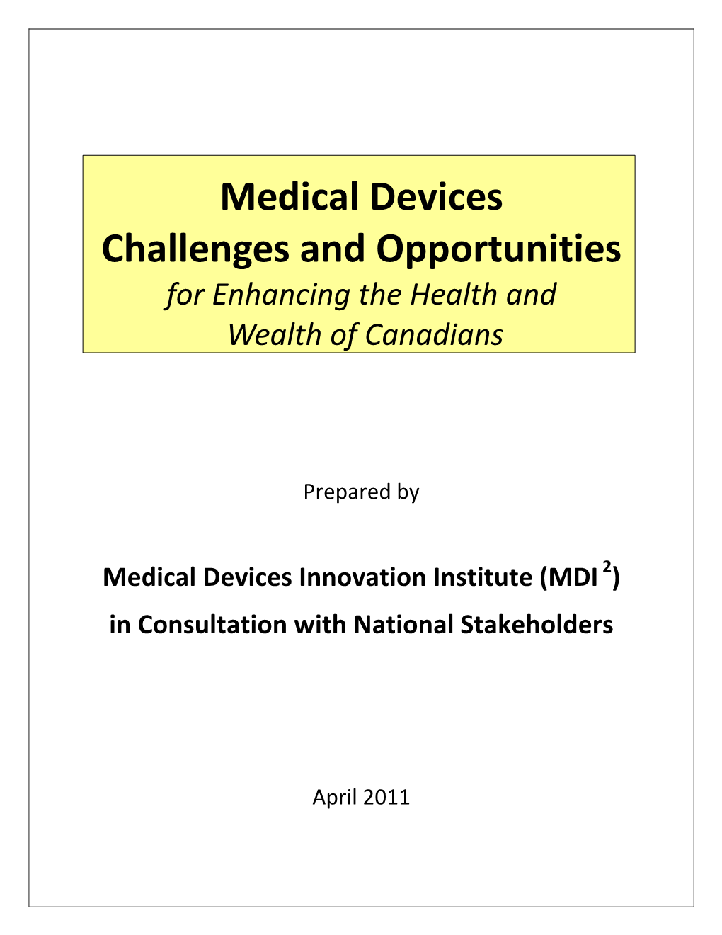 Medical Devices Challenges and Opportunities Report