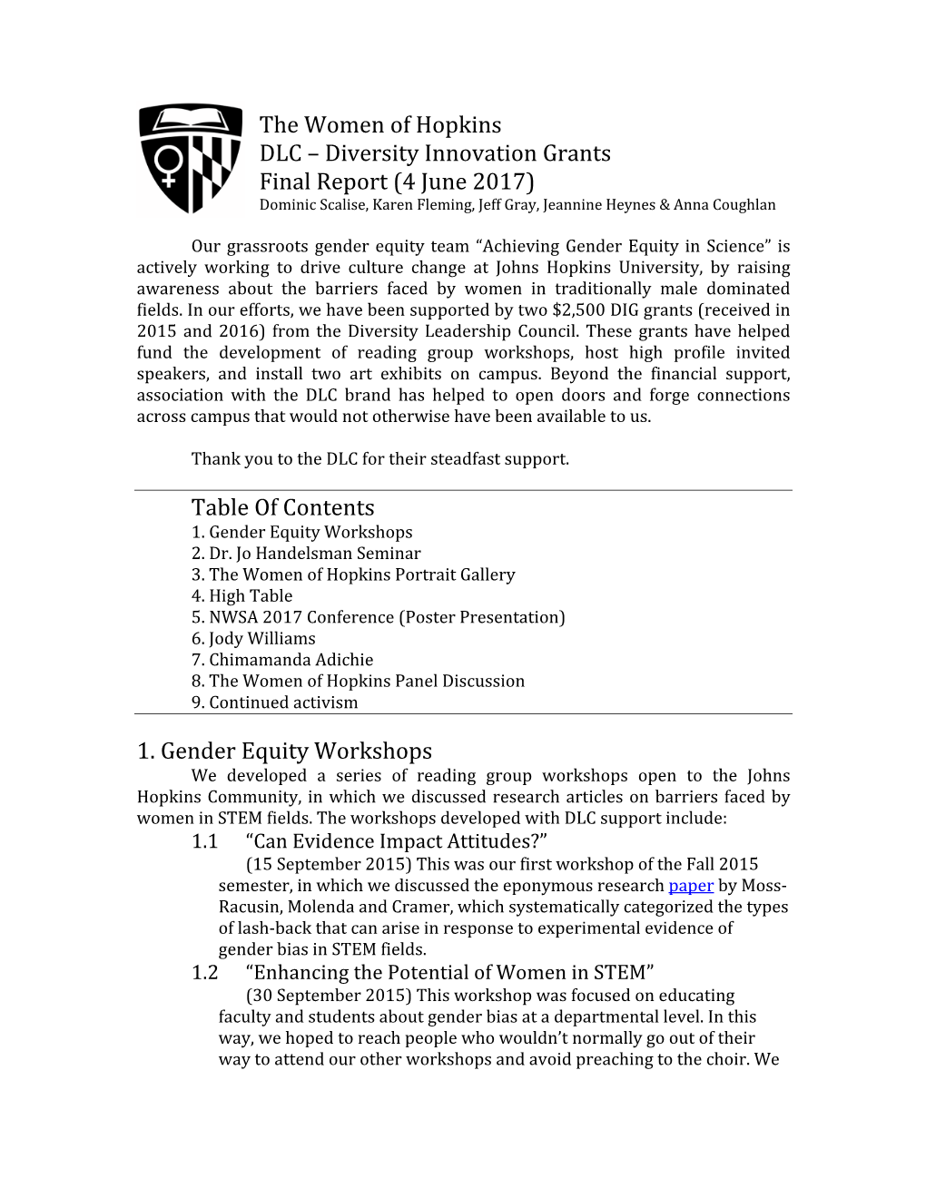 The Women of Hopkins DLC – Diversity Innovation Grants Final Report (4 June 2017) Table of Contents 1. Gender Equity Workshops