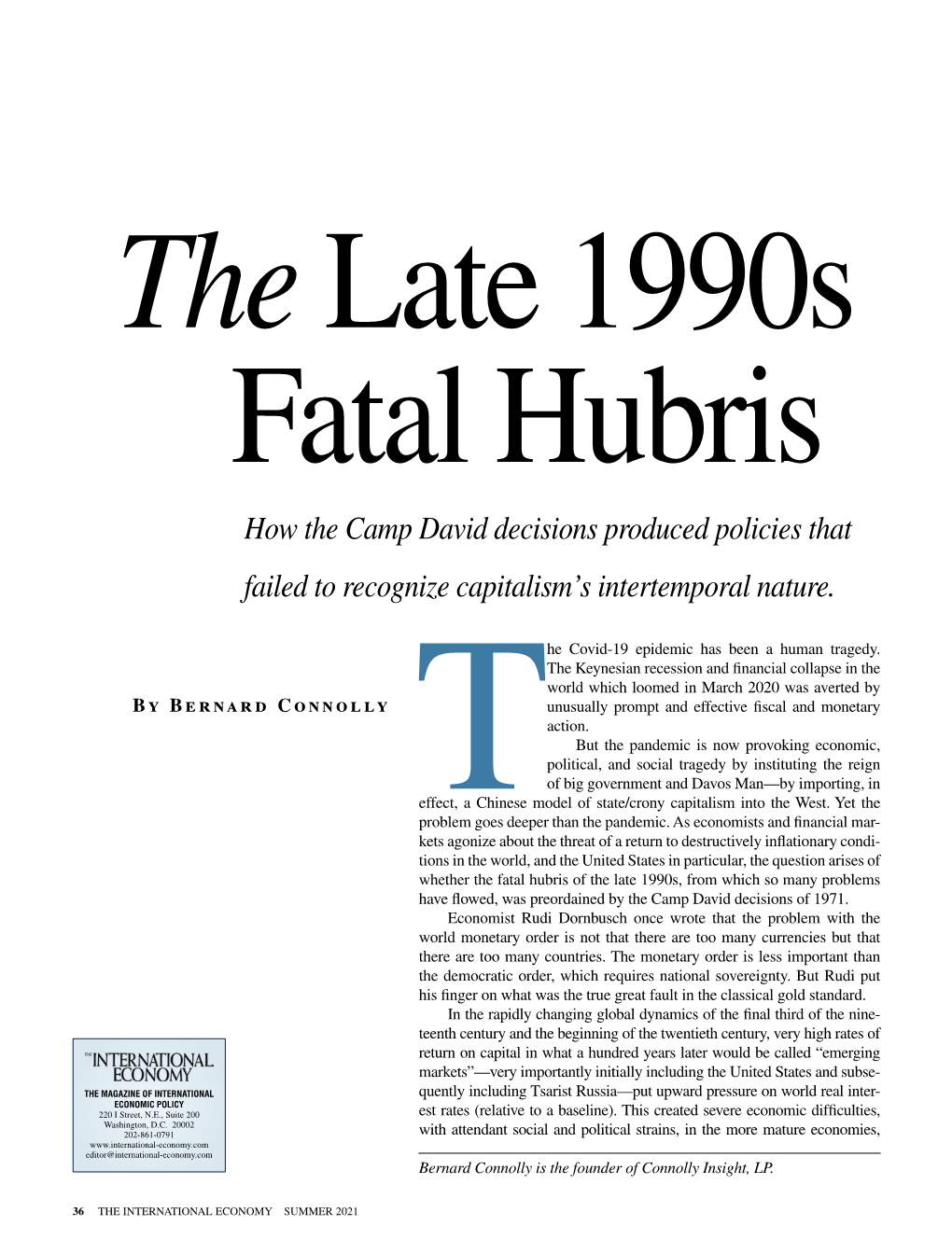 The Late 1990S Fatal Hubris How the Camp David Decisions Produced Policies That Failed to Recognize Capitalism’S Intertemporal Nature