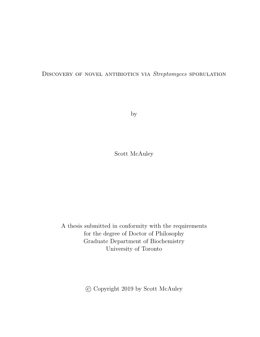 Discovery of Novel Antibiotics Via Streptomyces Sporulation by Scott
