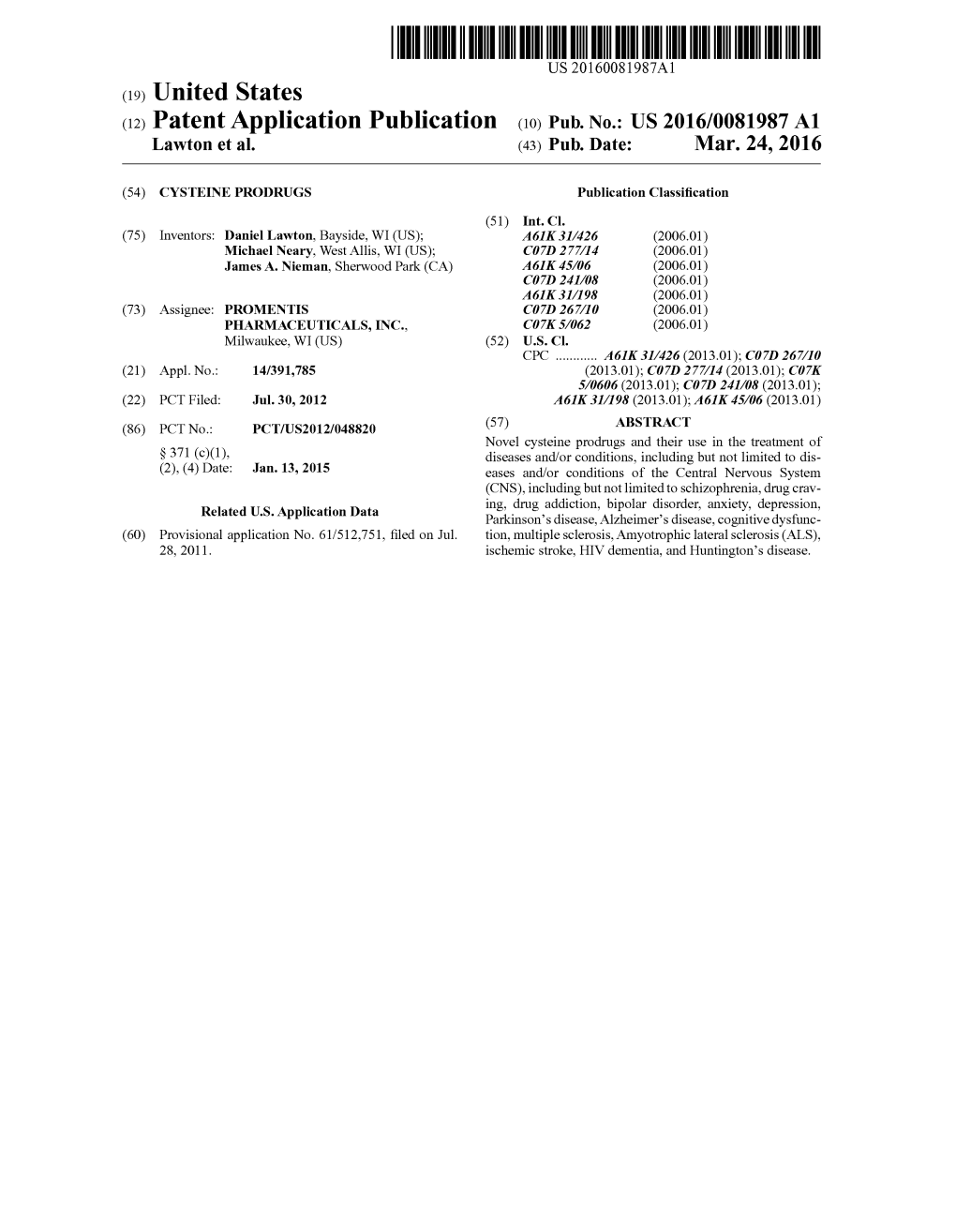 (12) Patent Application Publication (10) Pub. No.: US 2016/0081987 A1 Lawton Et Al