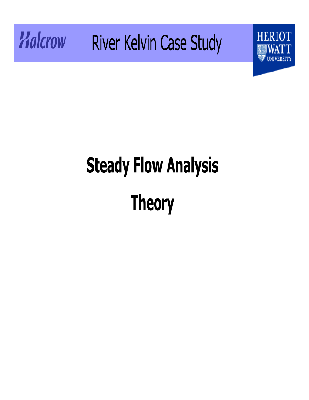 River Kelvin Case Study Steady Flow Analysis Theory