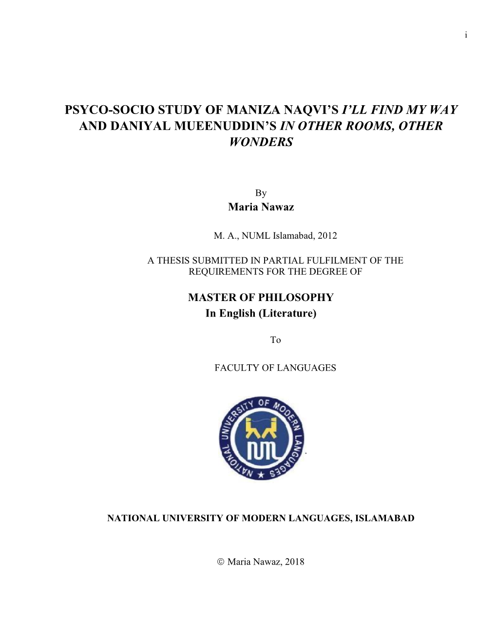 Psyco-Socio Study of Maniza Naqvi's I'll Find My Way and Daniyal Mueenuddin's in Other Rooms, Other Wonders