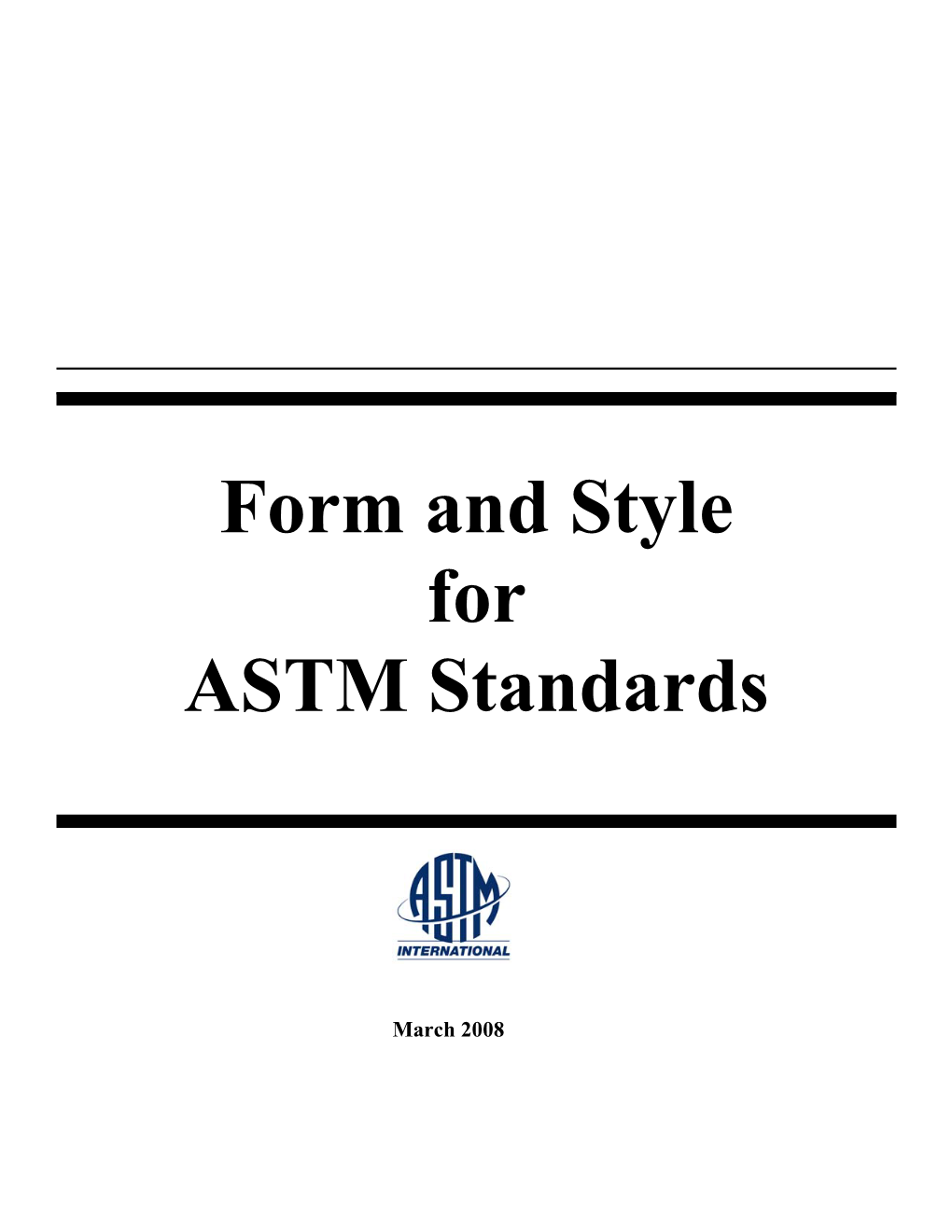 Form and Style for ASTM Standards Is Vested in the Board of Directors