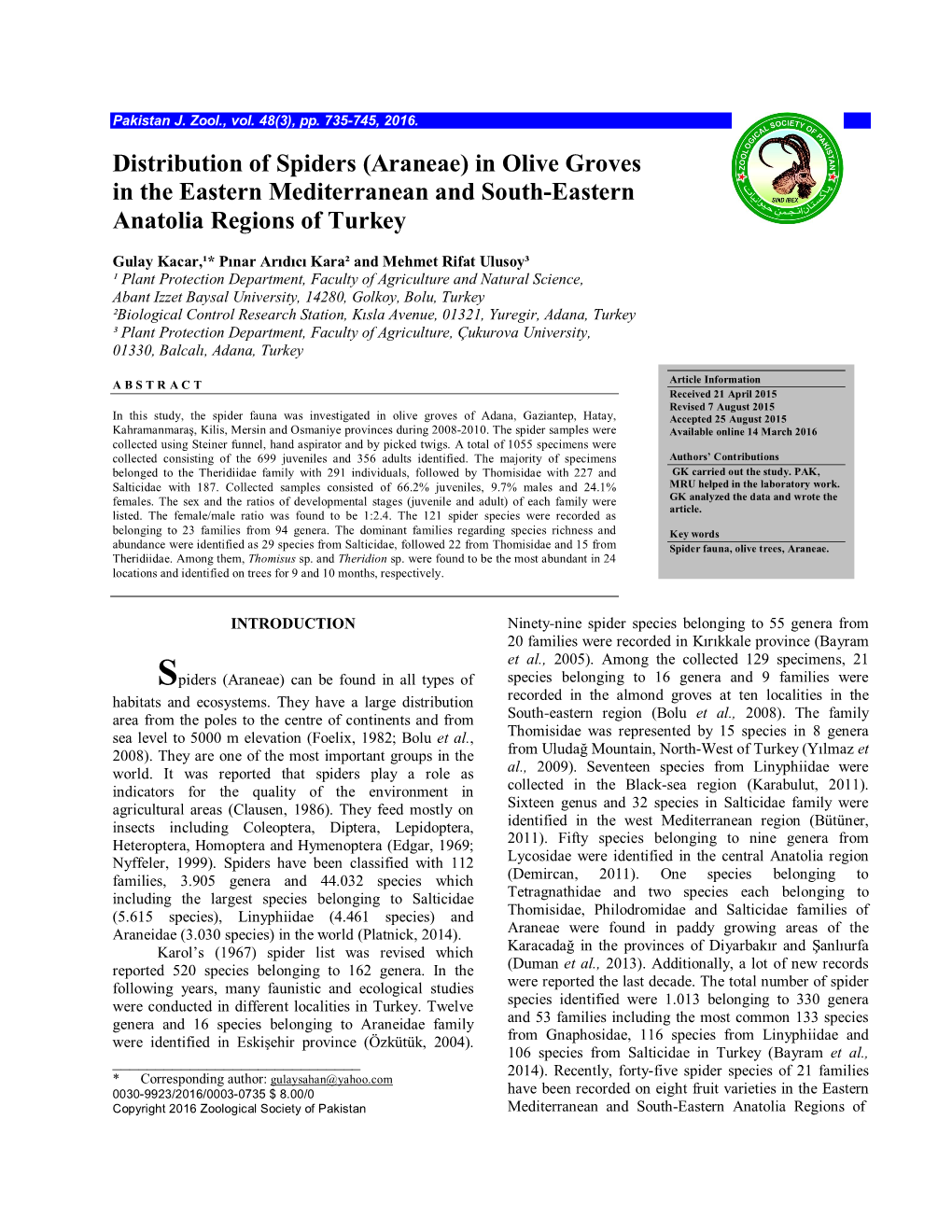 Distribution of Spiders (Araneae) in Olive Groves in the Eastern Mediterranean and South-Eastern Anatolia Regions of Turkey