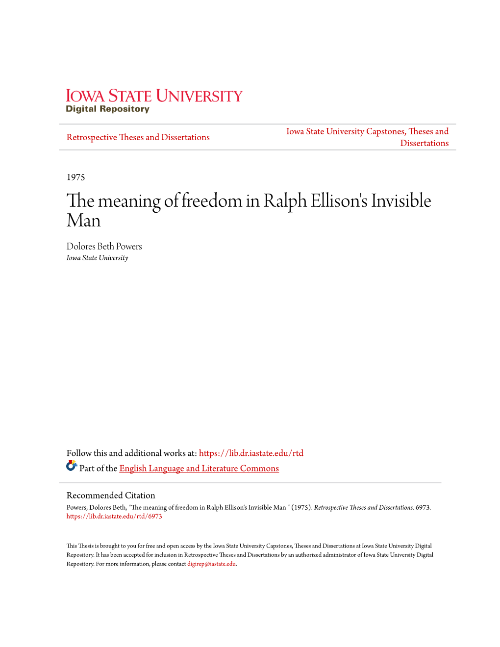 The Meaning of Freedom in Ralph Ellison's Invisible Man Dolores Beth Powers Iowa State University