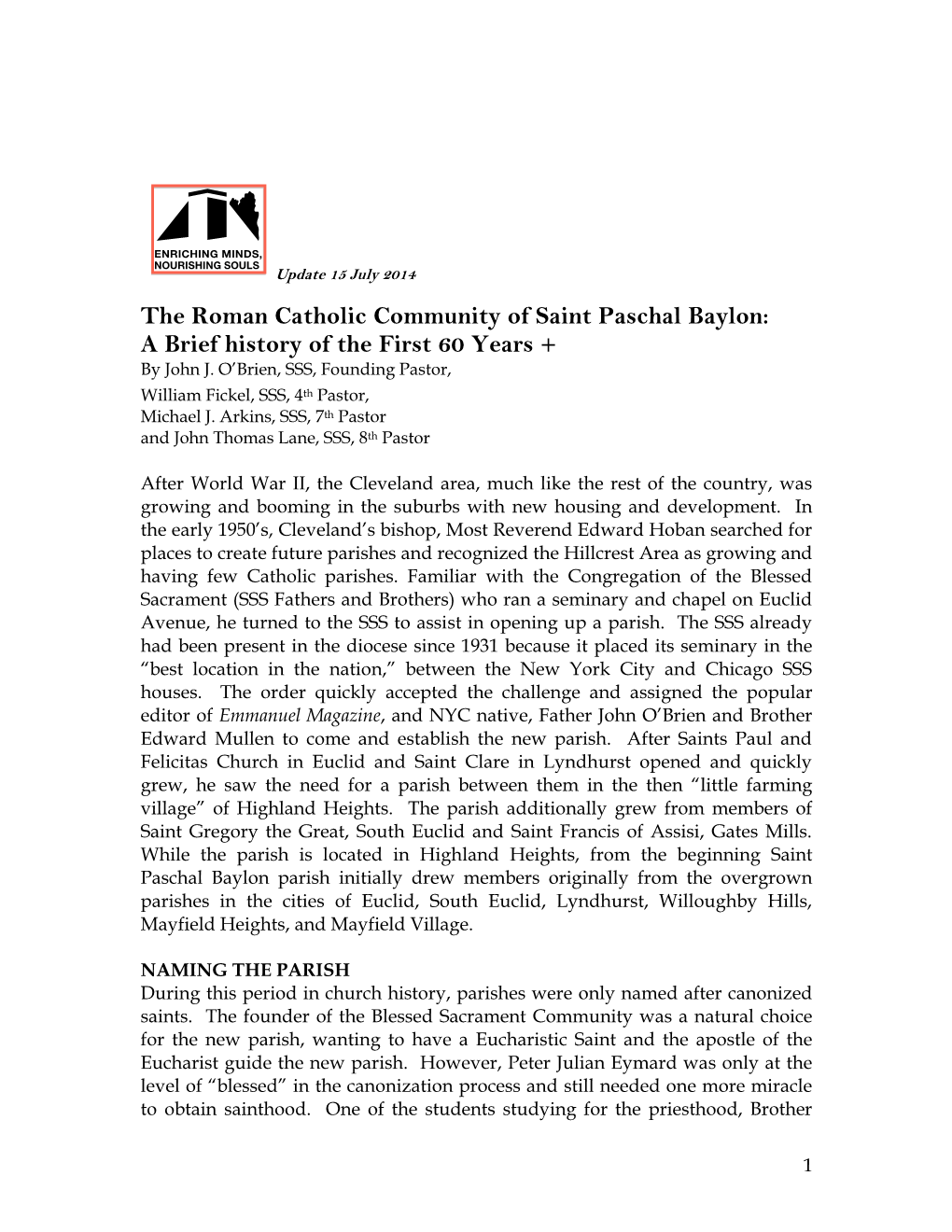 The Roman Catholic Community of Saint Paschal Baylon: a Brief History of the First 60 Years + by John J