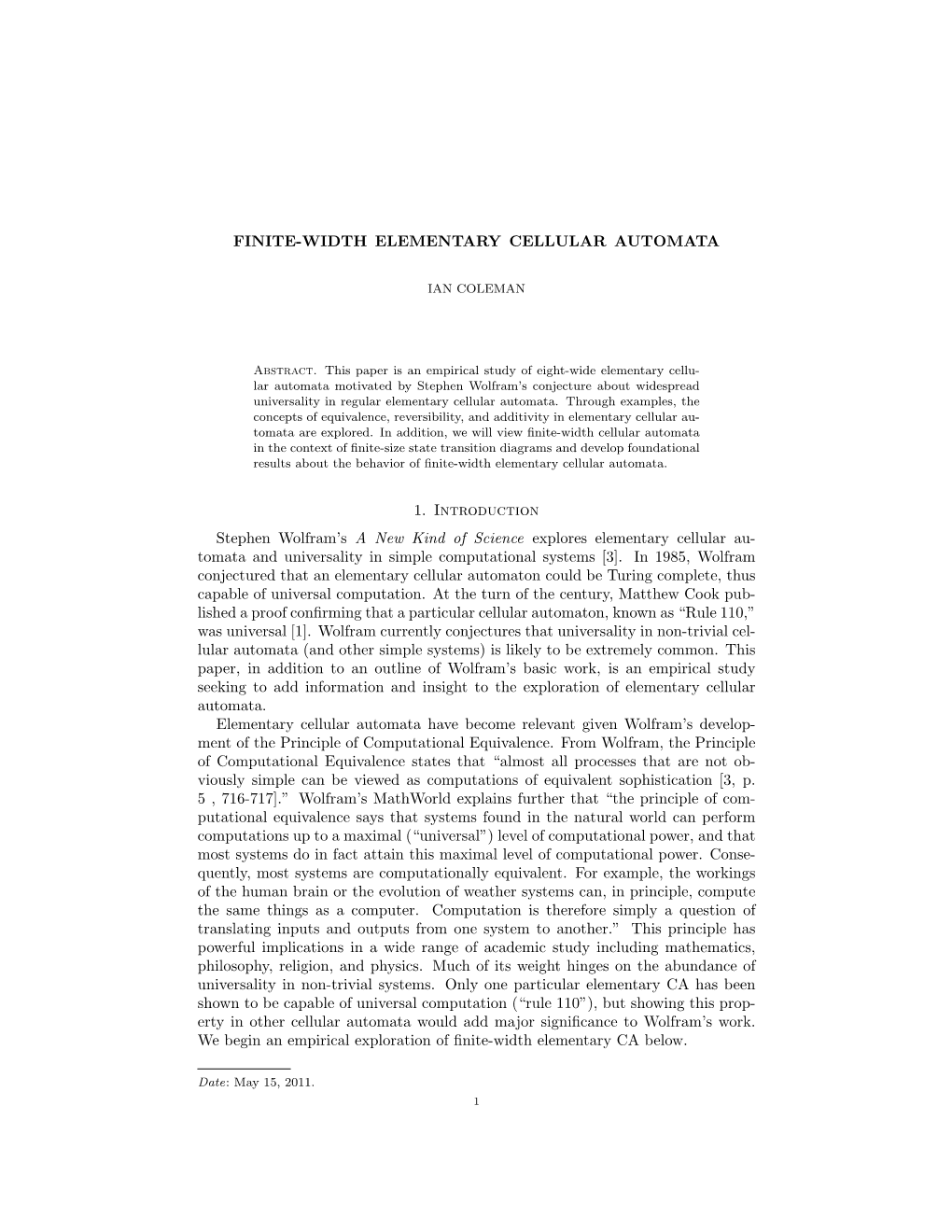 FINITE-WIDTH ELEMENTARY CELLULAR AUTOMATA 1. Introduction Stephen Wolfram's a New Kind of Science Explores Elementary Cellular