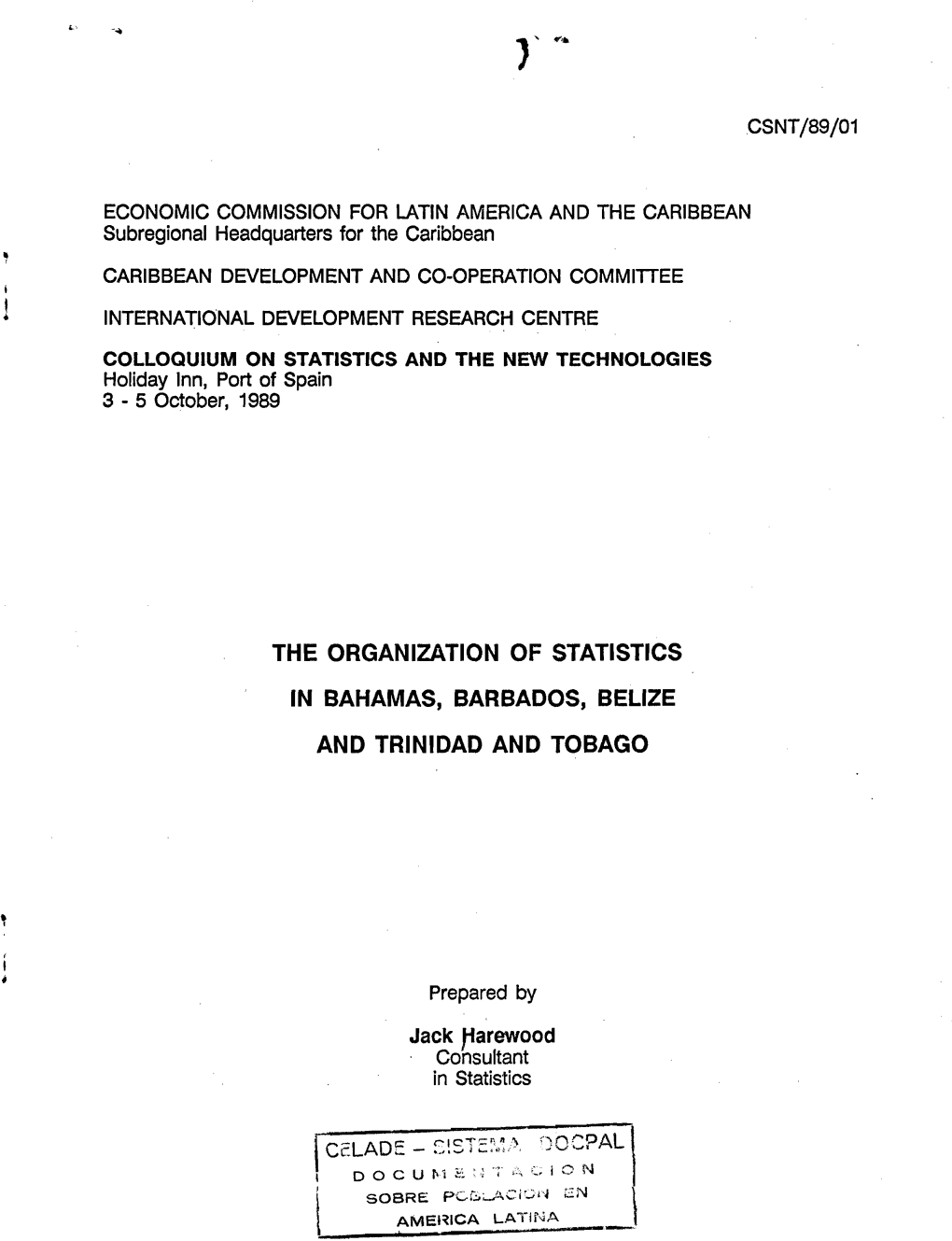 The Organization of Statistics in Bahamas, Barbados, Belize and Trinidad and Tobago