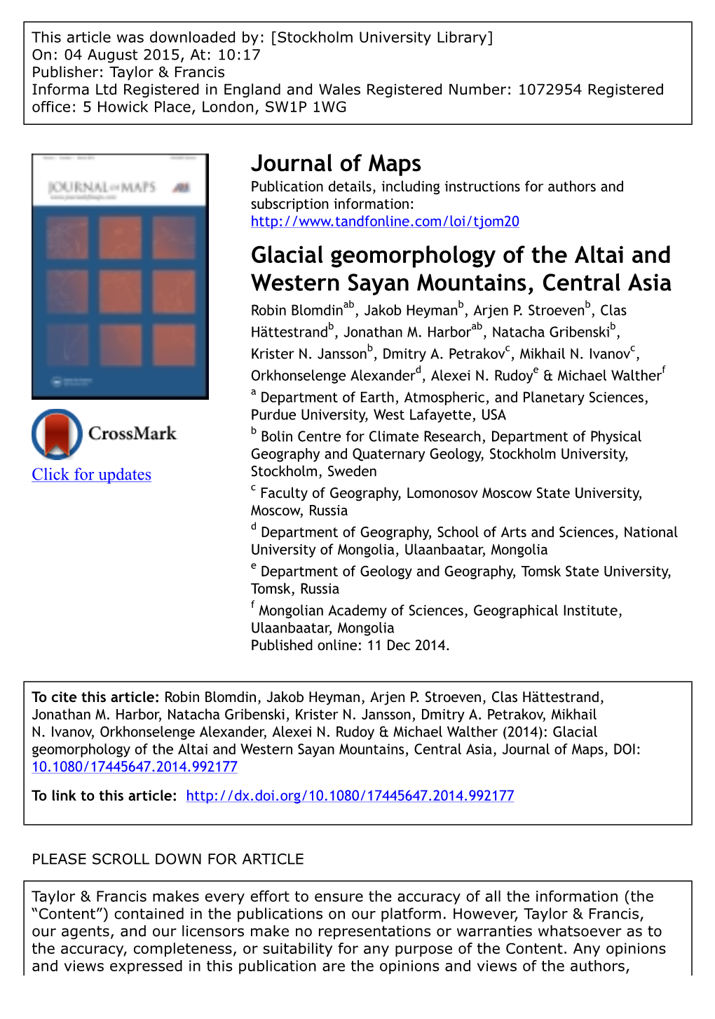 Glacial Geomorphology of the Altai and Western Sayan Mountains, Central Asia Robin Blomdinab, Jakob Heymanb, Arjen P