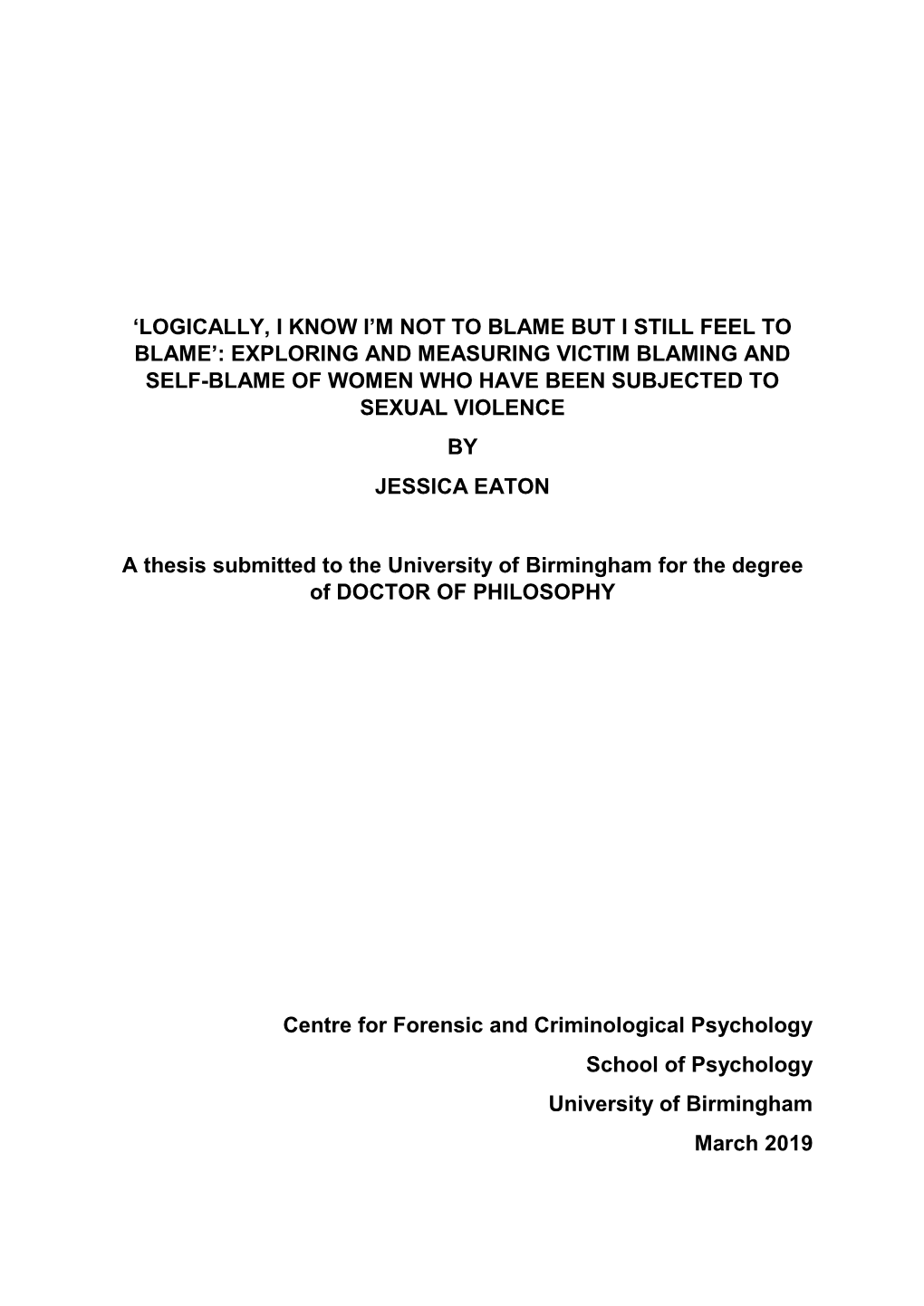 Exploring and Measuring Victim Blaming and Self-Blame of Women Who Have Been Subjected to Sexual Violence by Jessica Eaton