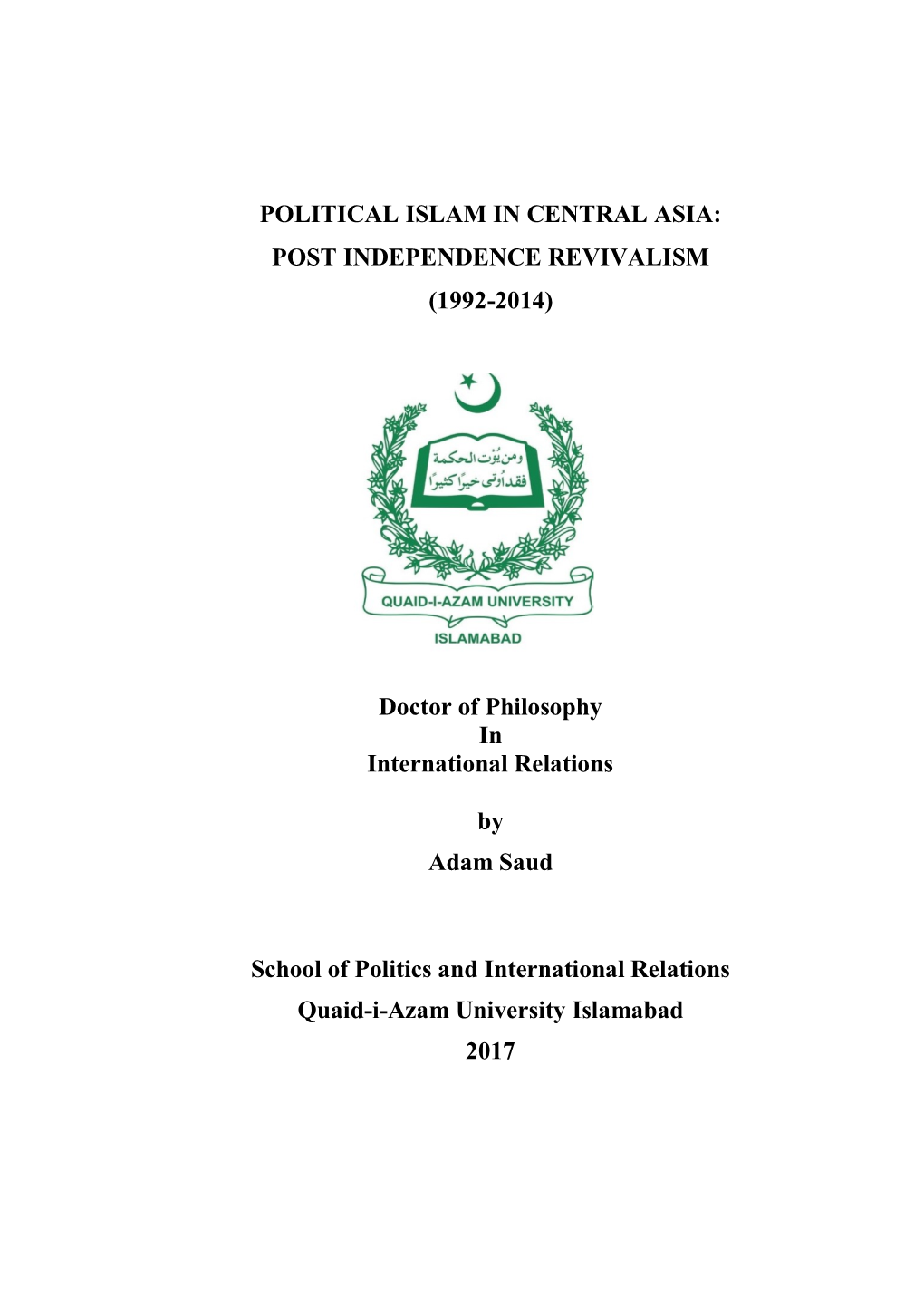 Political Islam in Central Asia: Post Independence Revivalism (1992-2014)