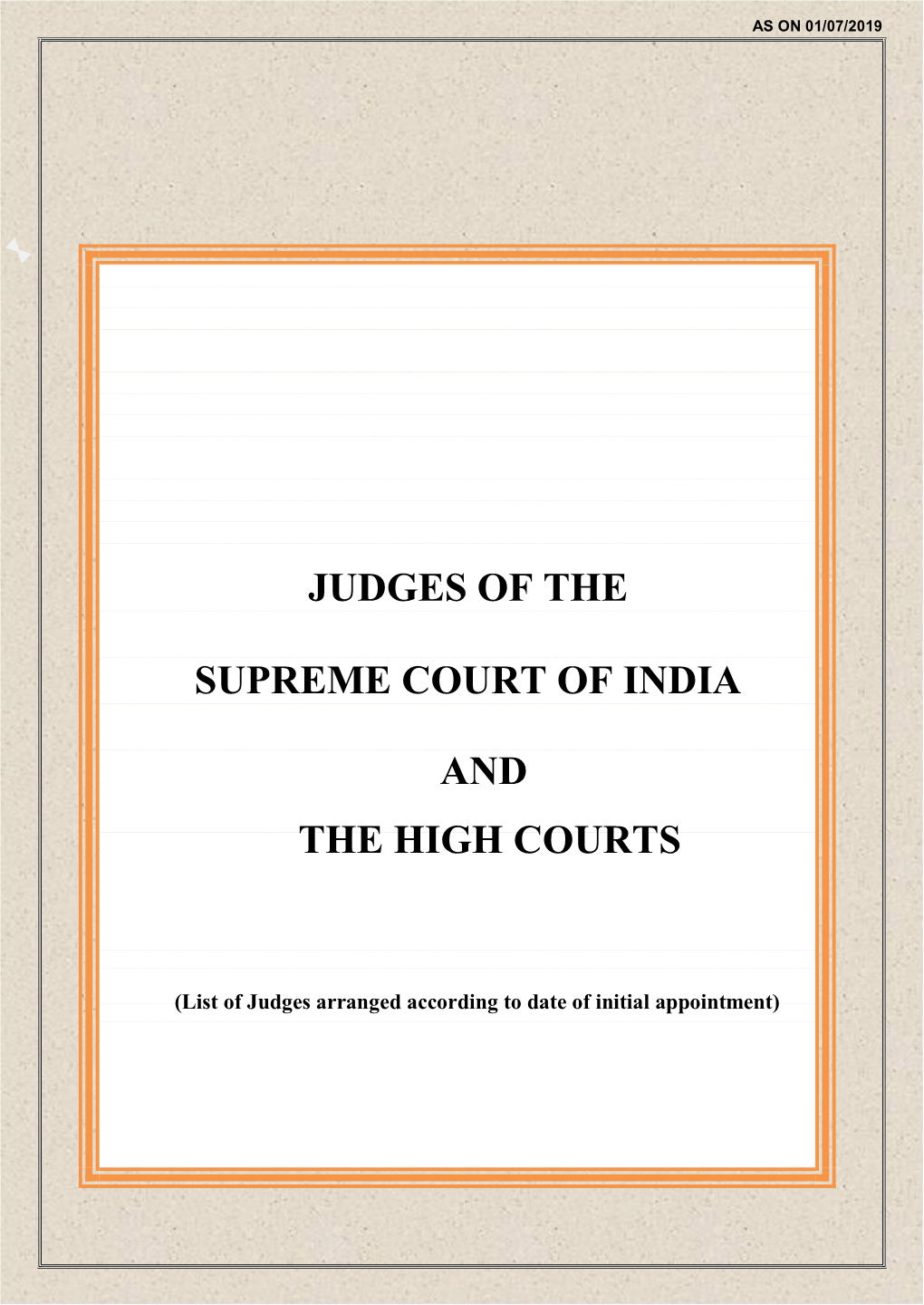 List of Supreme Court and High Courts Judges (As on 01.07.2019)