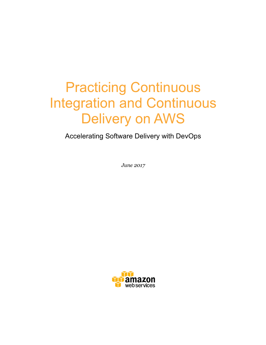 Practicing Continuous Integration and Delivery On