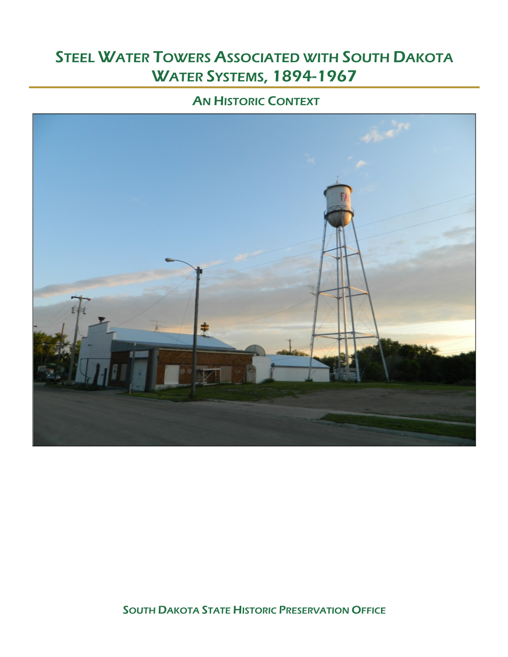 Steel Water Towers Associated with South Dakota Water Systems, 1894-1967