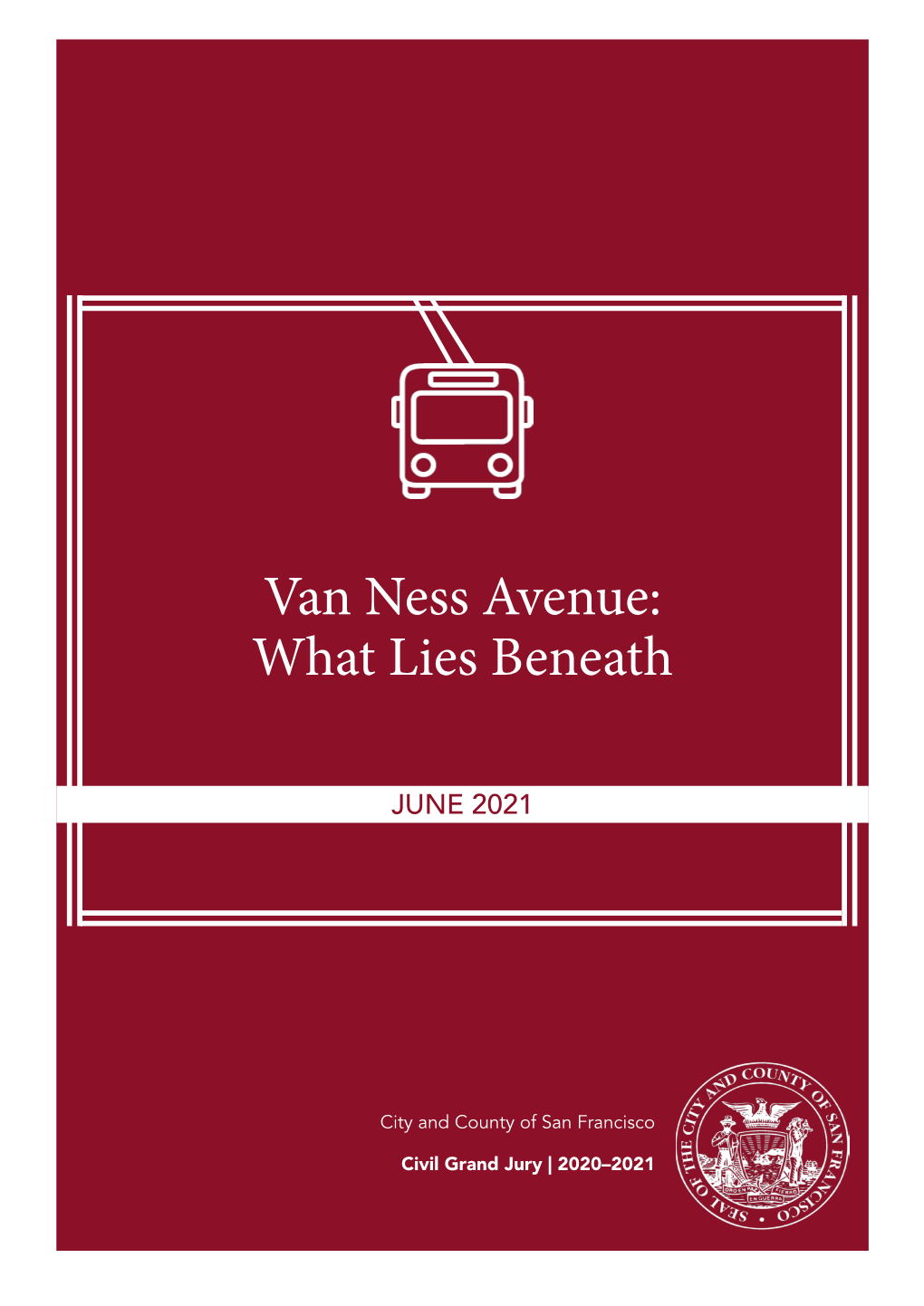 Van Ness Avenue: What Lies Beneath