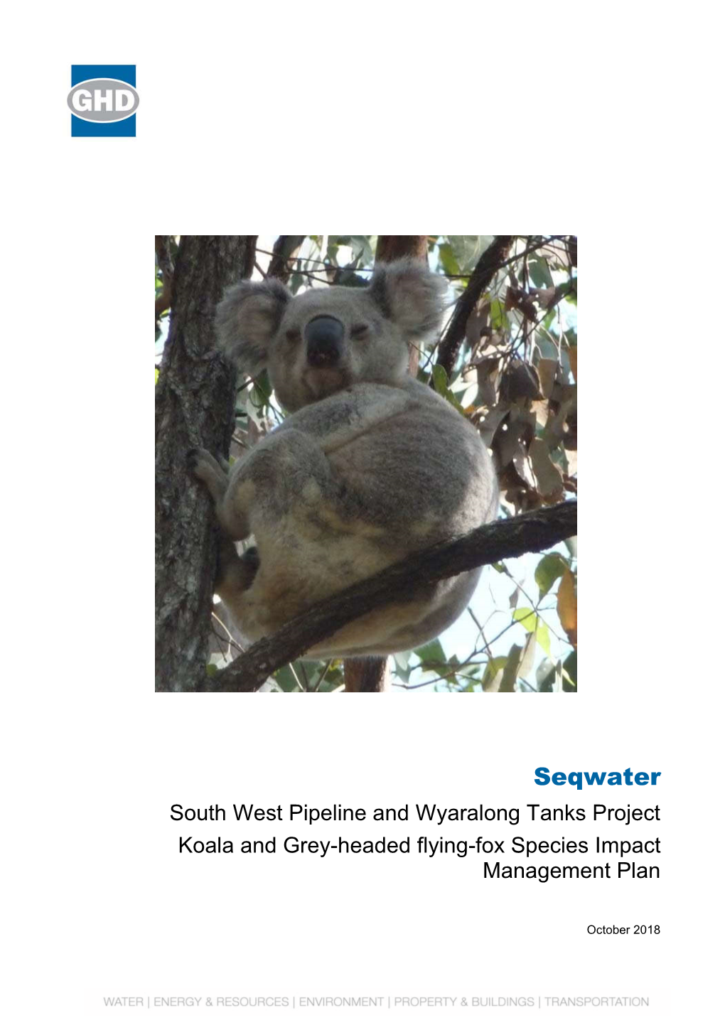 South West Pipeline and Wyaralong Tanks Project Koala and Grey-Headed Flying-Fox Species Impact Management Plan
