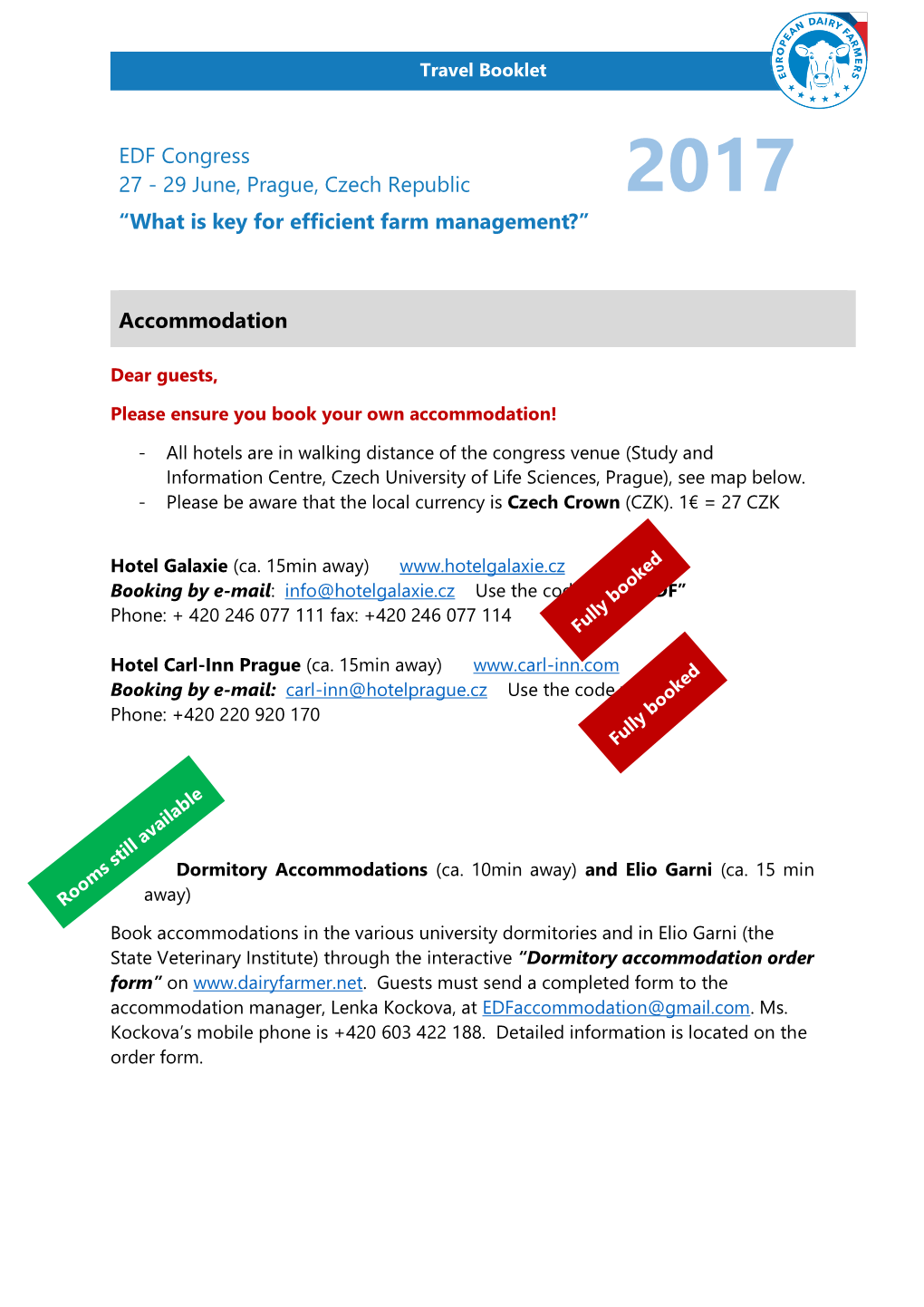 EDF Congress 27 - 29 June, Prague, Czech Republic 2017 “What Is Key for Efficient Farm Management?”