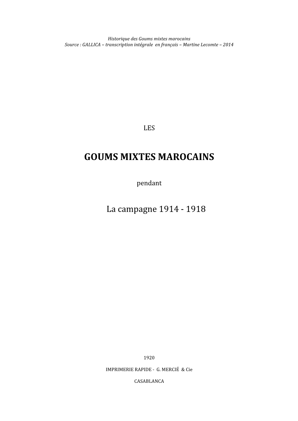 Historique Des Goums Mixtes Marocains Source : GALLICA – Transcription Intégrale En Français – Martine Lecomte – 2014