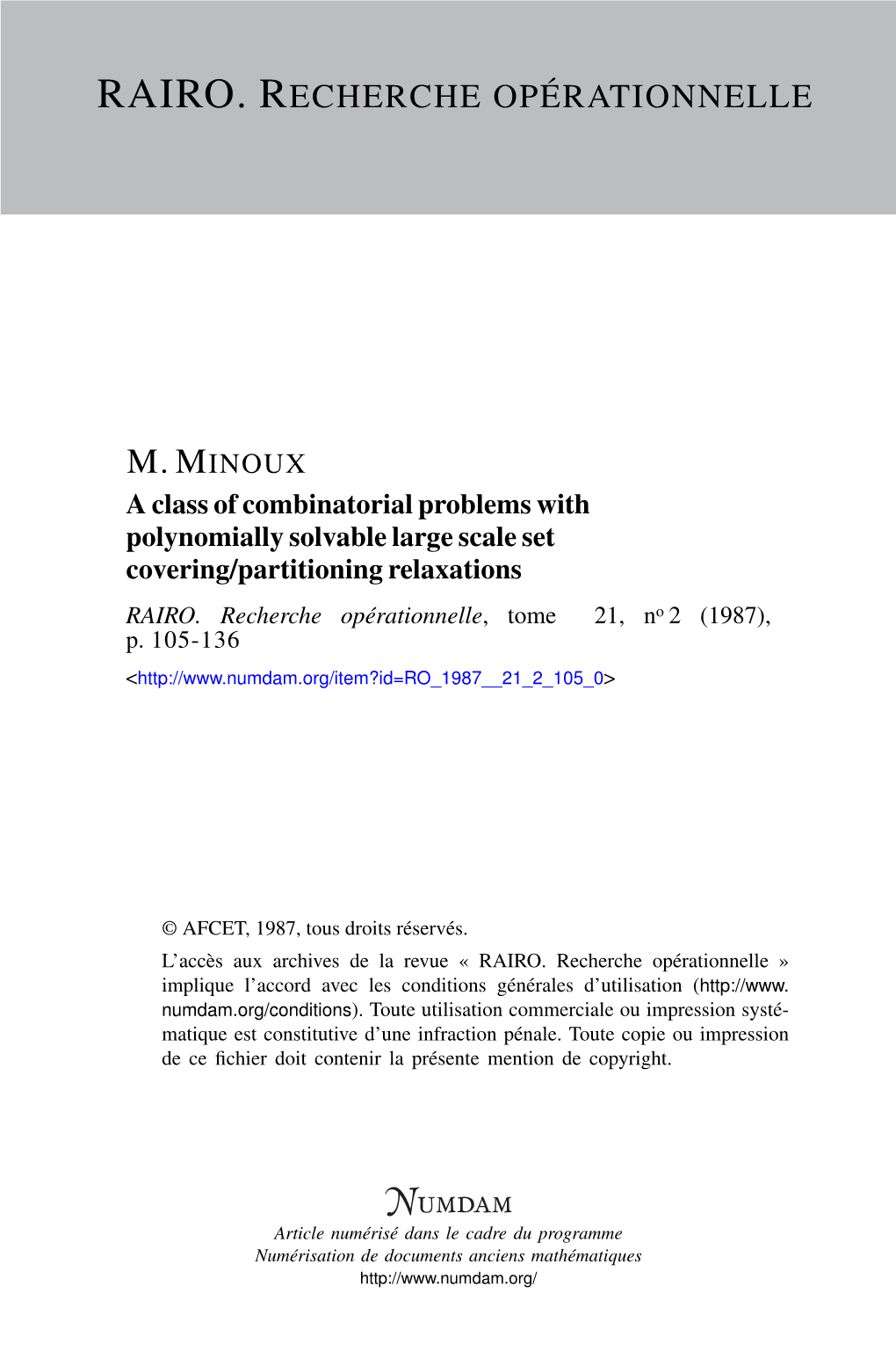 A Class of Combinatorial Problems with Polynomially Solvable Large Scale Set Covering/Partitioning Relaxations RAIRO