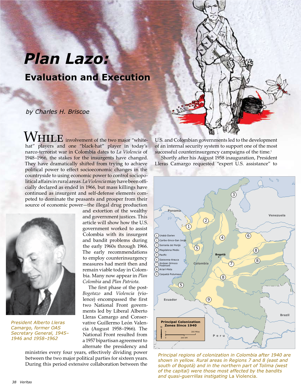 Plan Lazo: Evaluation and Execution