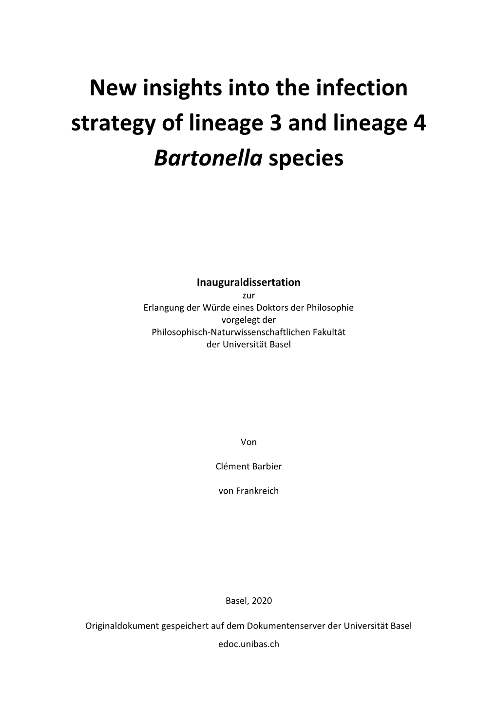 New Insights Into the Infection Strategy of Lineage 3 and Lineage 4 Bartonella Species