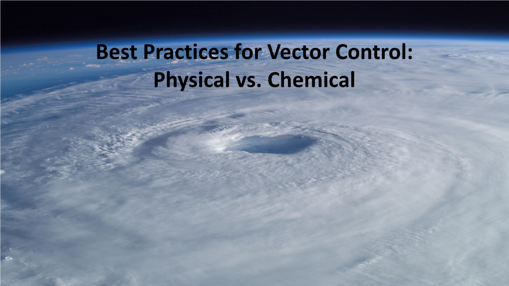 Best Practices for Vector Control: Physical Vs