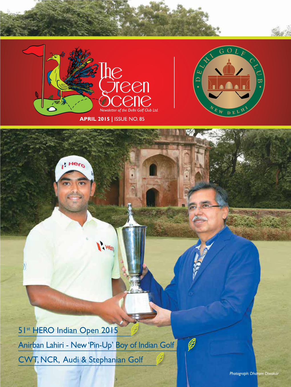 51St Hero Indian Open 2015 Anirban Lahiri - New ‘Pin-Up’ Boy of Indian Golf CWT, NCR, Audi & Stephanian Golf