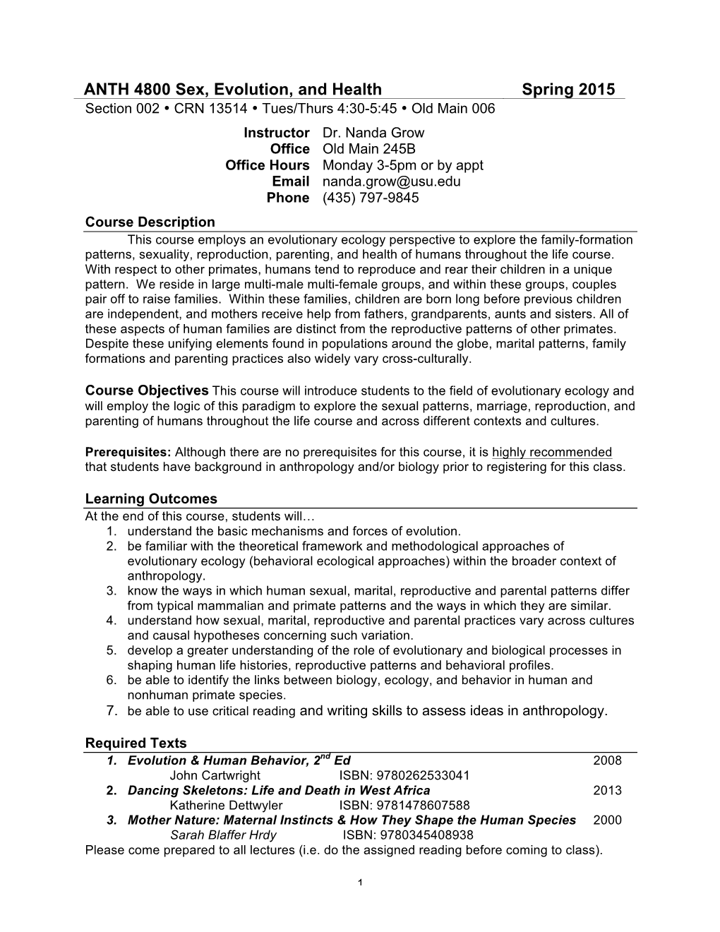 ANTH 4800 Sex, Evolution, and Health Spring 2015 Section 002 • CRN 13514 • Tues/Thurs 4:30-5:45 • Old Main 006