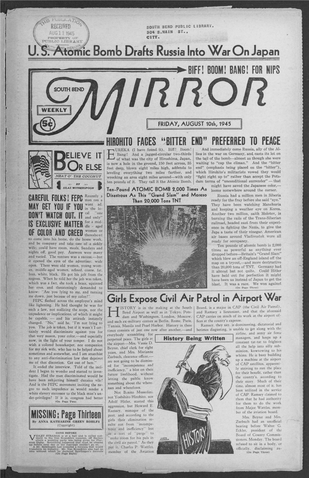 Omb Drafts Russia Into War on Japan Innorbiff! BOOM! BANG! for NIPS FRIDAY, AUGUST 10Th, 1945 HIROHITO FACES "BITTER END" PREFERRED to PEACE UREKA (I Have Found It)