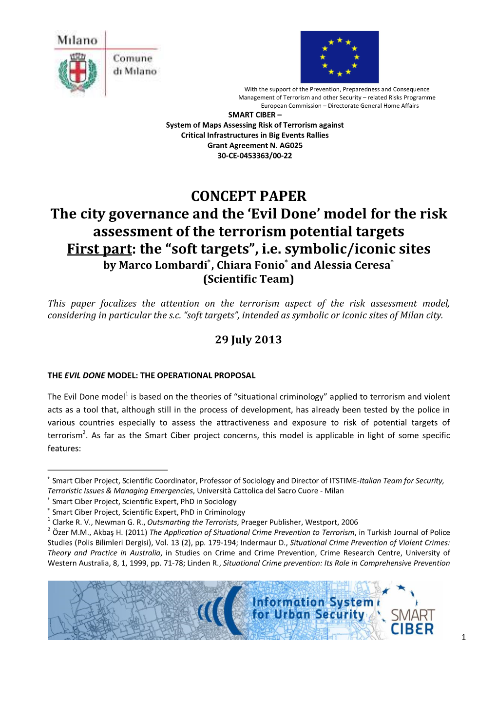 Evil Done’ Model for the Risk Assessment of the Terrorism Potential Targets First Part: the “Soft Targets”, I.E