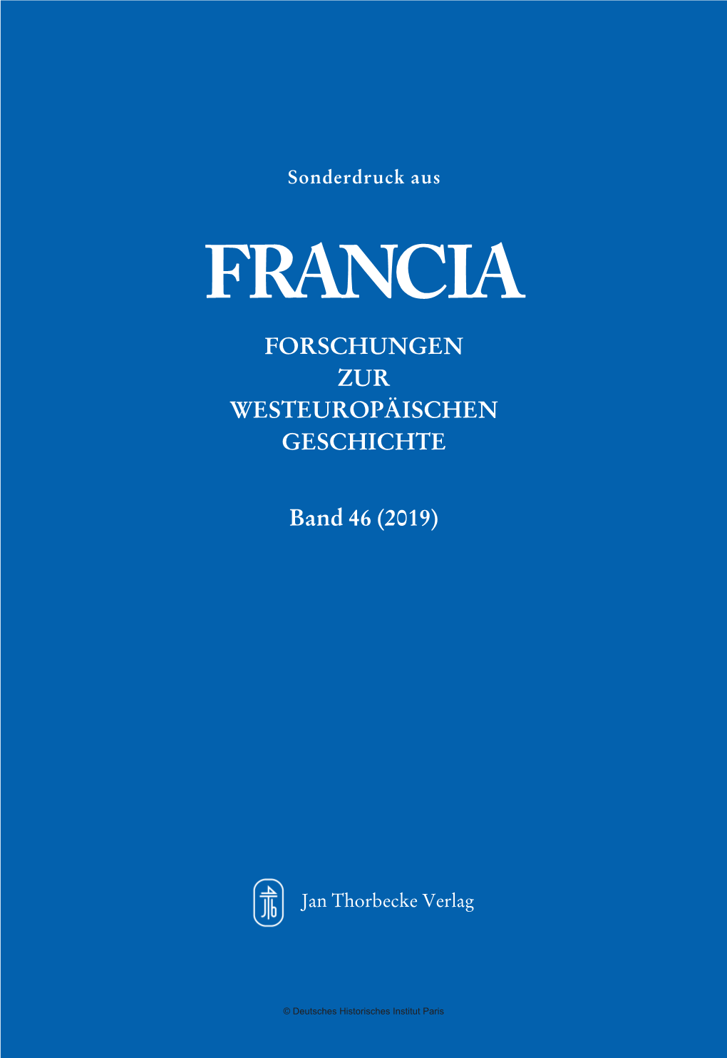 Francia Forschungen Zur Westeuropäischen Geschichte