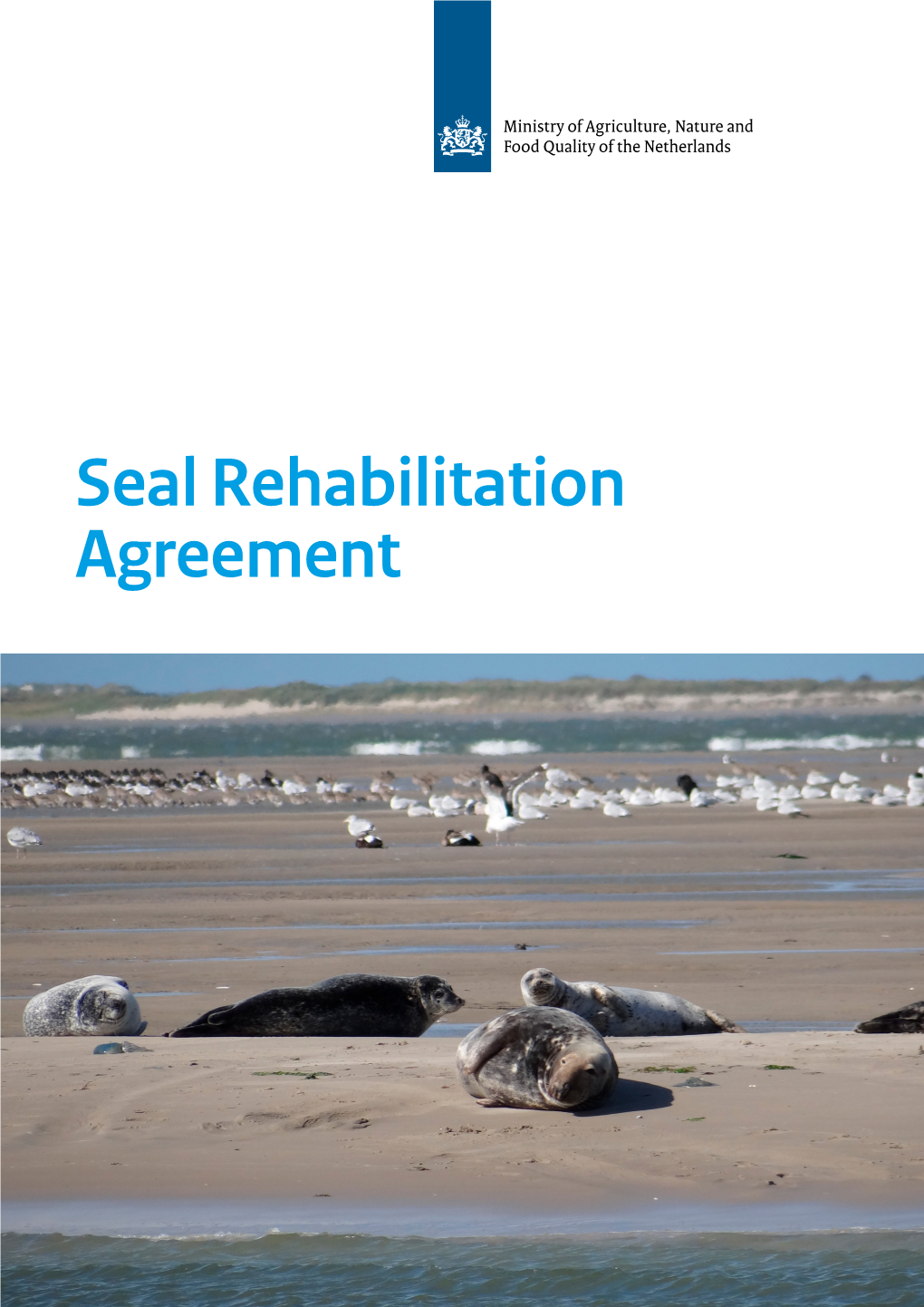 Seal Rehabilitation Agreement the Parties