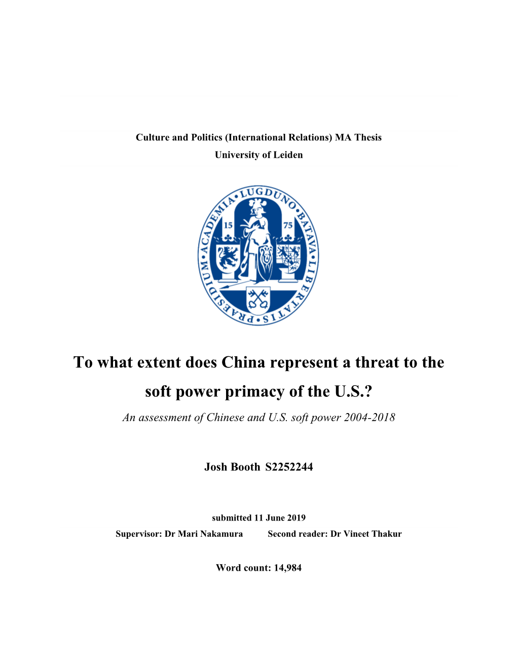 To What Extent Does China Represent a Threat to the Soft Power Primacy of the U.S.? an Assessment of Chinese and U.S