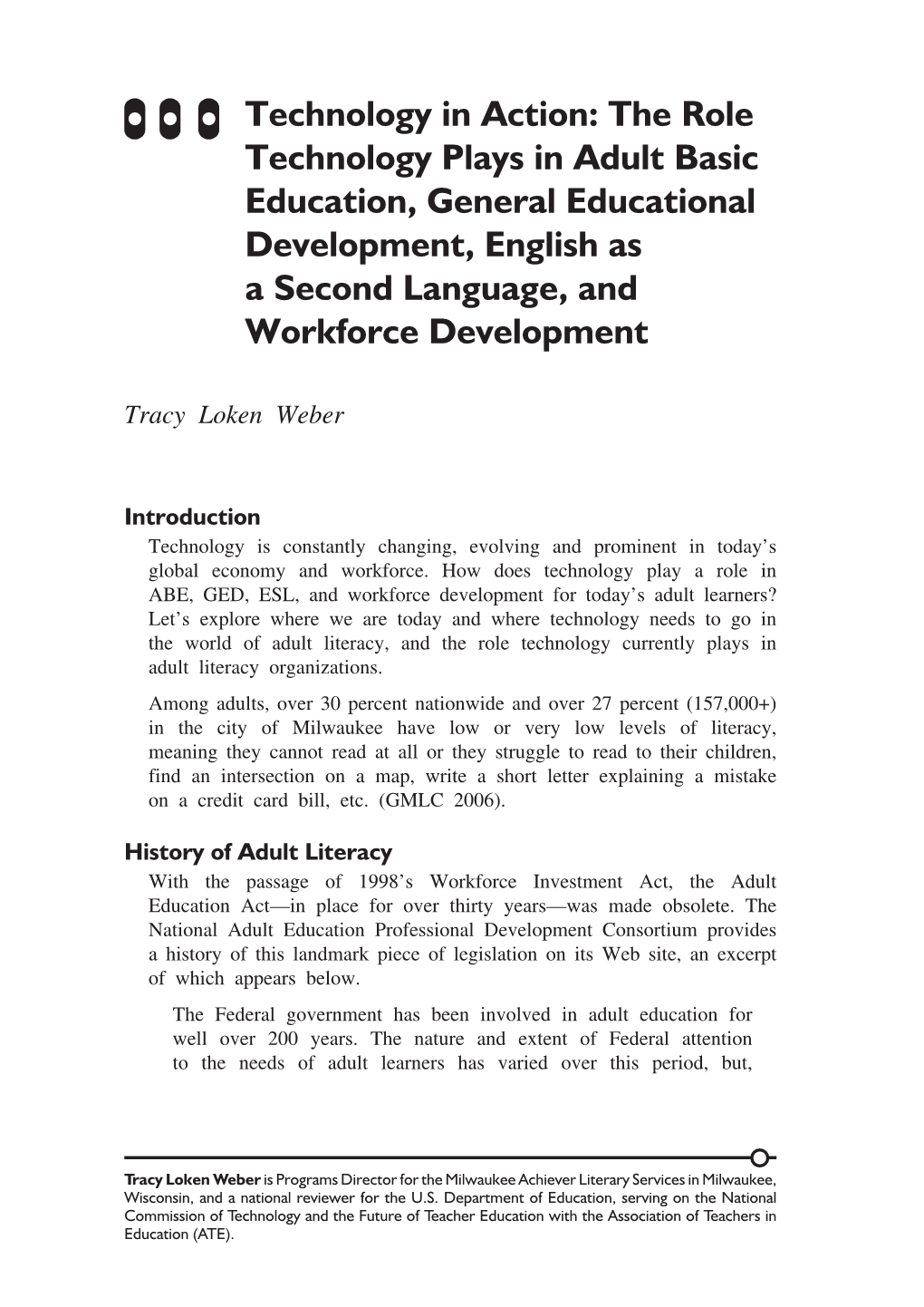 The Role Technology Plays in Adult Basic Education, General Educational Development, English As a Second Language, and Workforce Development