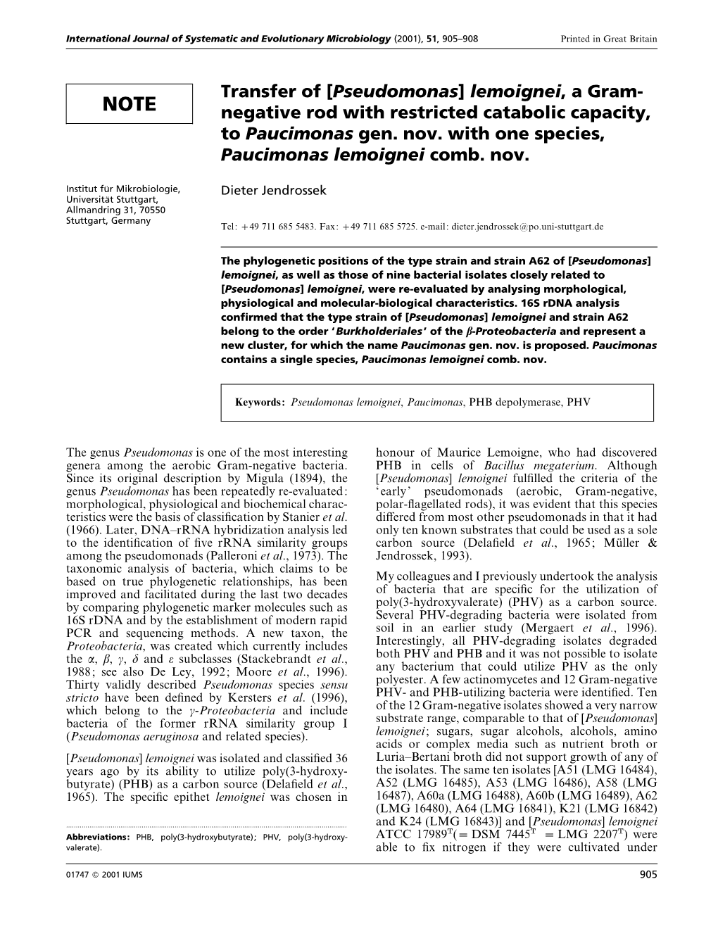 Transfer of [Pseudomonas] Lemoignei, a Gram- Negative Rod with Restricted