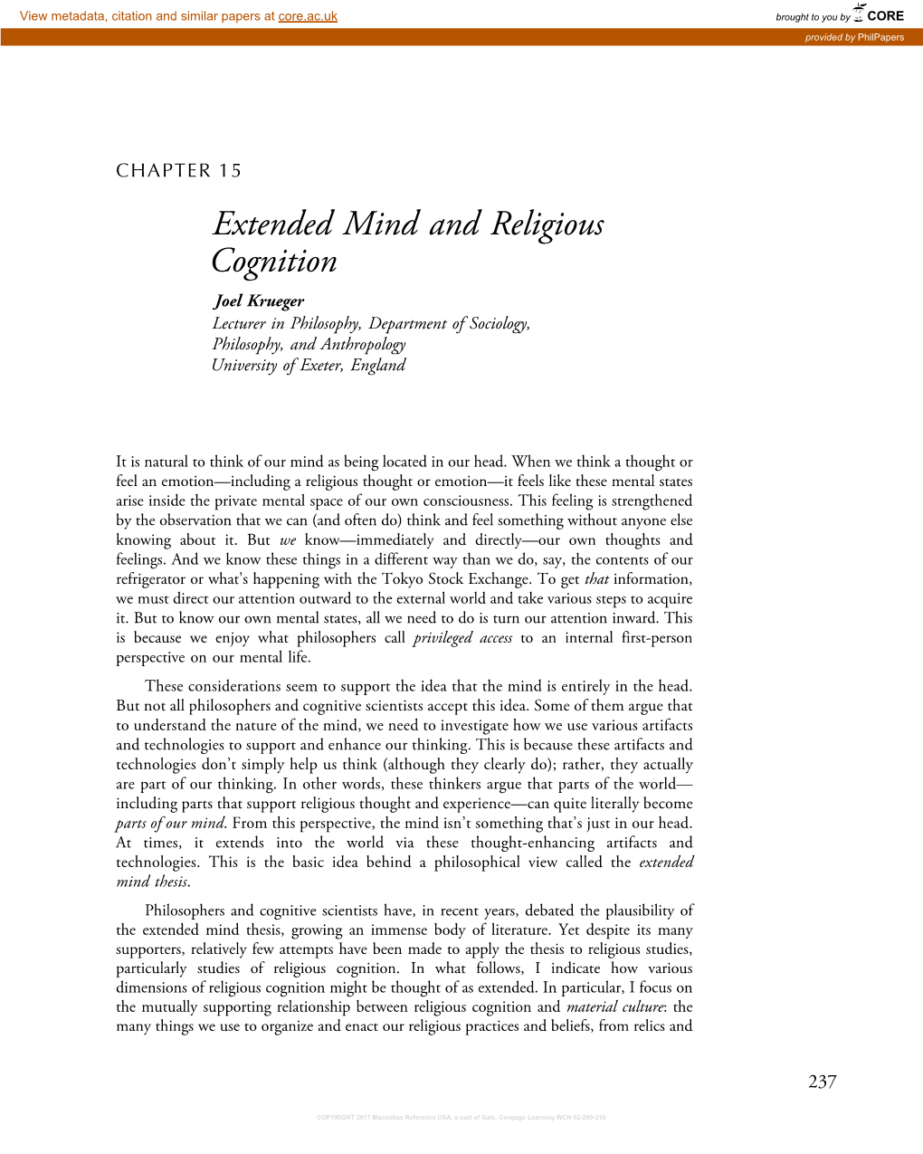 Extended Mind and Religious Cognition Joel Krueger Lecturer in Philosophy, Department of Sociology, Philosophy, and Anthropology University of Exeter, England