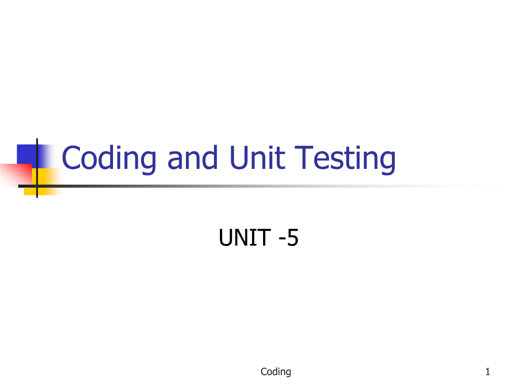 Coding and Unit Testing