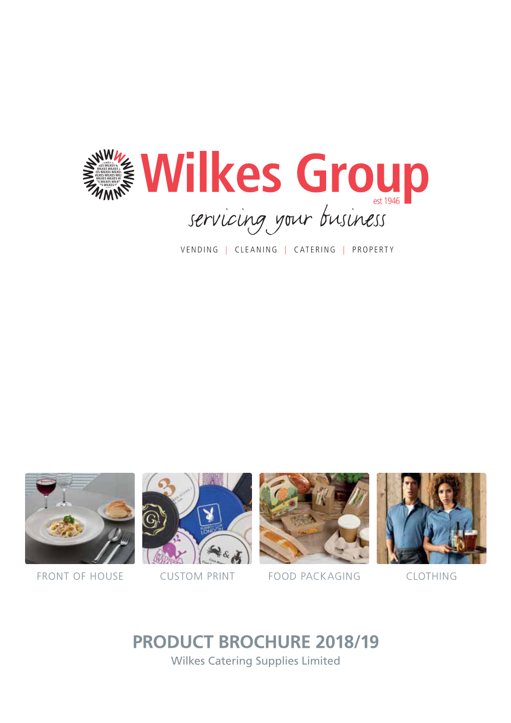 PRODUCT BROCHURE 2018/19 Wilkes Catering Supplies Limited