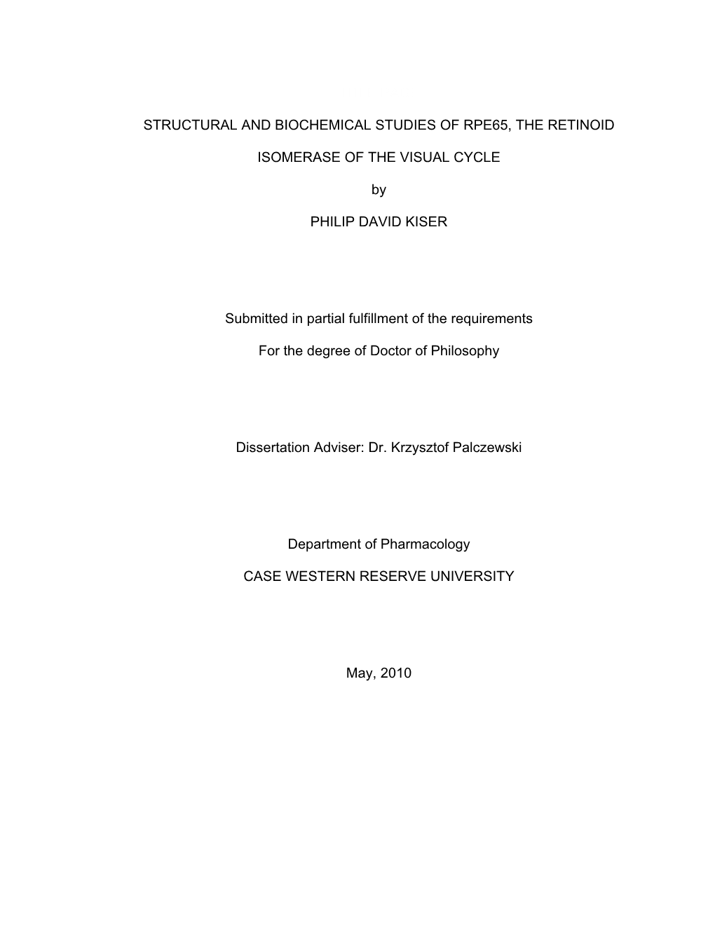 Structural and Biochemical Studies of Rpe65, the Retinoid